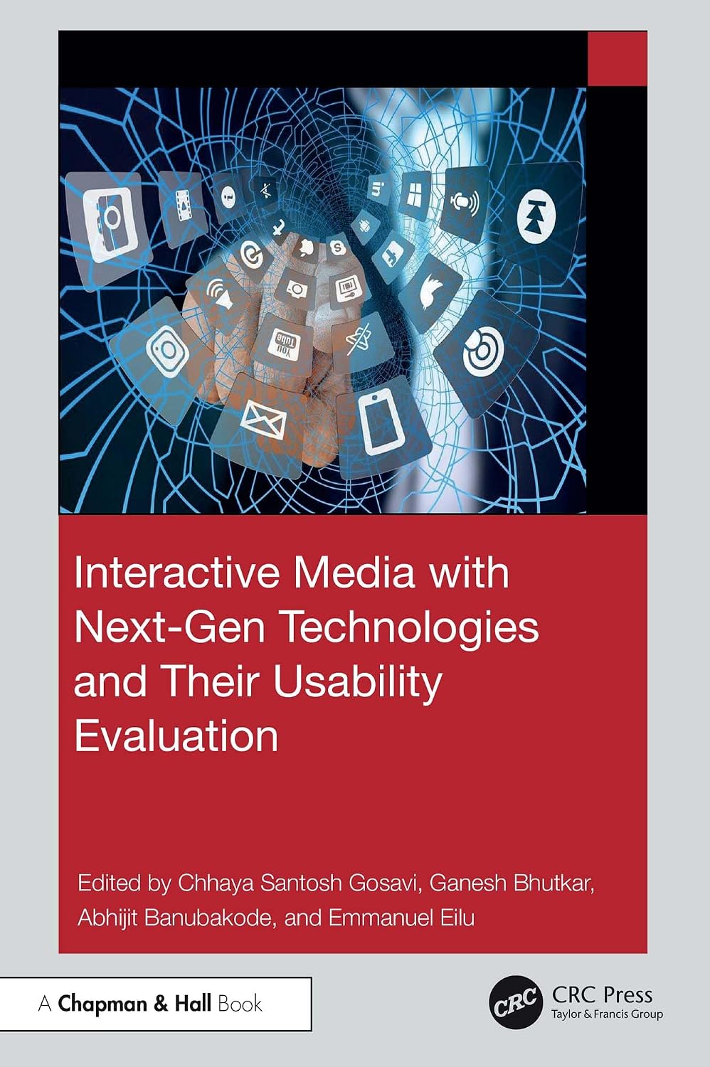 Interactive Media with Next-Gen Technologies and Their Usability Evaluation (English Edition)