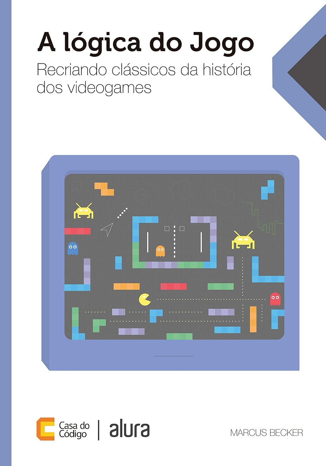 capítulo por capítulo baixar A lógica do jogo: Recriando clássicos da história dos videogames
