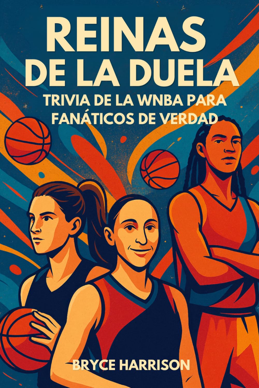 ler totalmente Reinas de la duela: Trivia de la WNBA Para Fanaticos de Verdad (Spanish Edition)