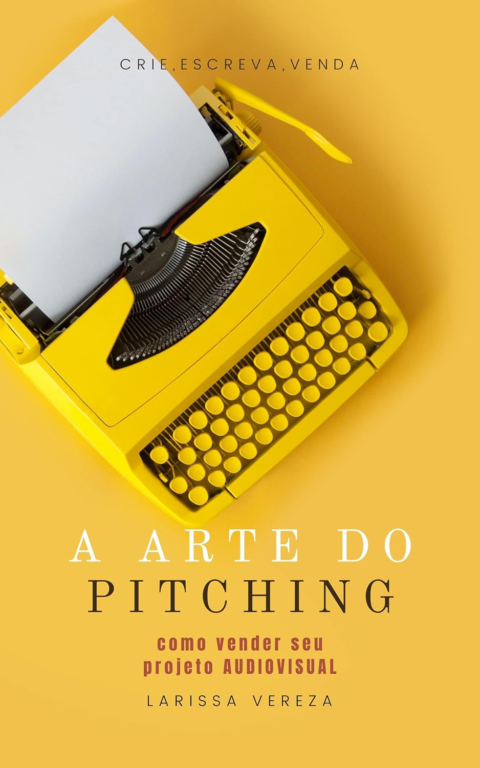 A Arte Do Pitching: Como Vender Seu Projeto Audiovisual baixar livro de graça