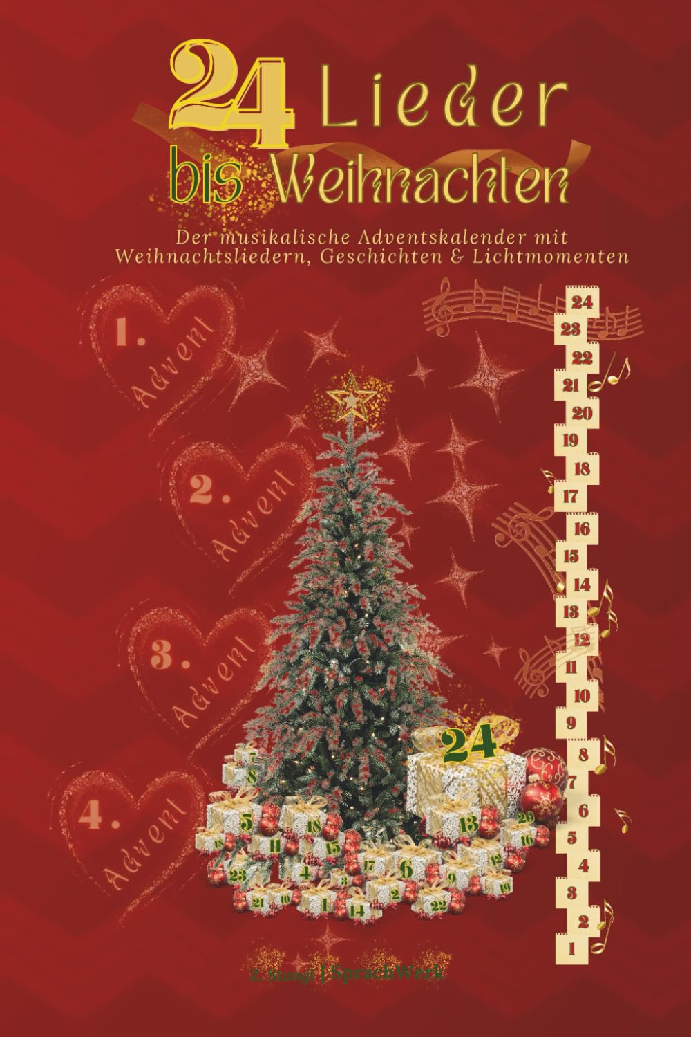 ler totalmente 24 Lieder bis Weihnachten: Der musikalische Adventskalender mit Weihnachtsliedern, Geschichten & Lichtmomenten