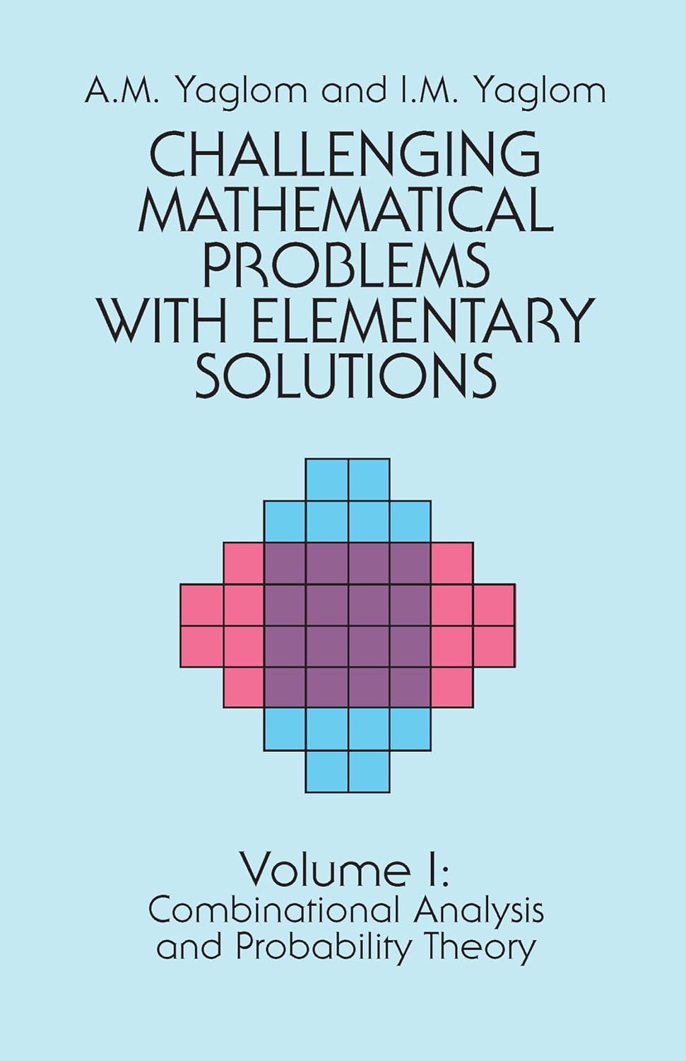 Challenging Mathematical Problems with Elementary Solutions, Vol. I: Volume 1 baixar o livro de graça