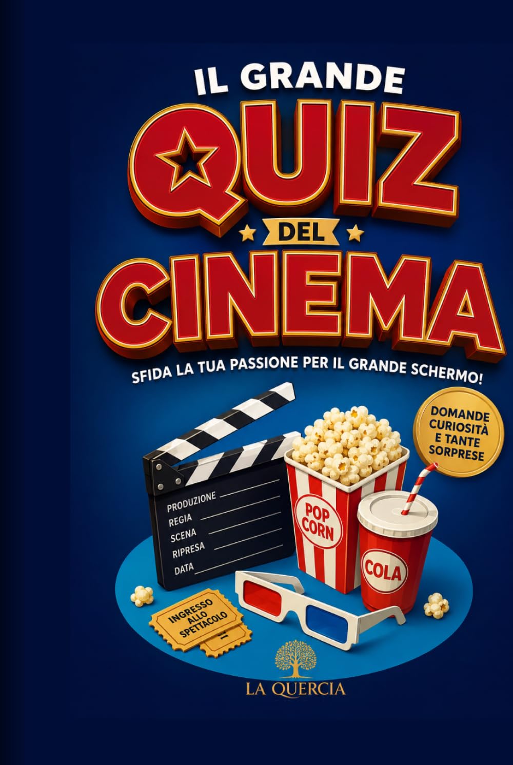 ler totalmente Il Grande Quiz del Cinema: Sfida la tua passione per il grande Schermo. 360 domande per mettere alla prova la tua memoria cinematografica: dai... registi, attori. (Italian Edition)