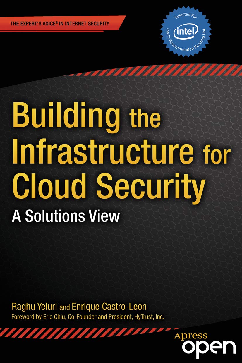 Building the Infrastructure for Cloud Security: A Solutions View (Expert's Voice in Internet Security) (English Edition)