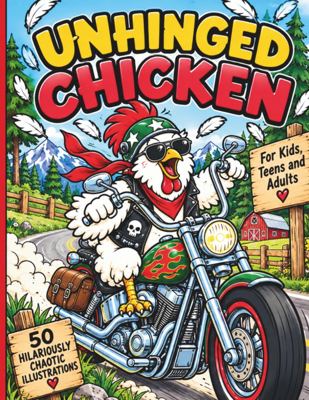 capítulo por capítulo baixar Unhinged Chicken Coloring Book: 50 Hilariously Chaotic Illustrations for Kids, Teens and Adults Who Love Funny Chickens, Crazy Adventures and Silly Humor