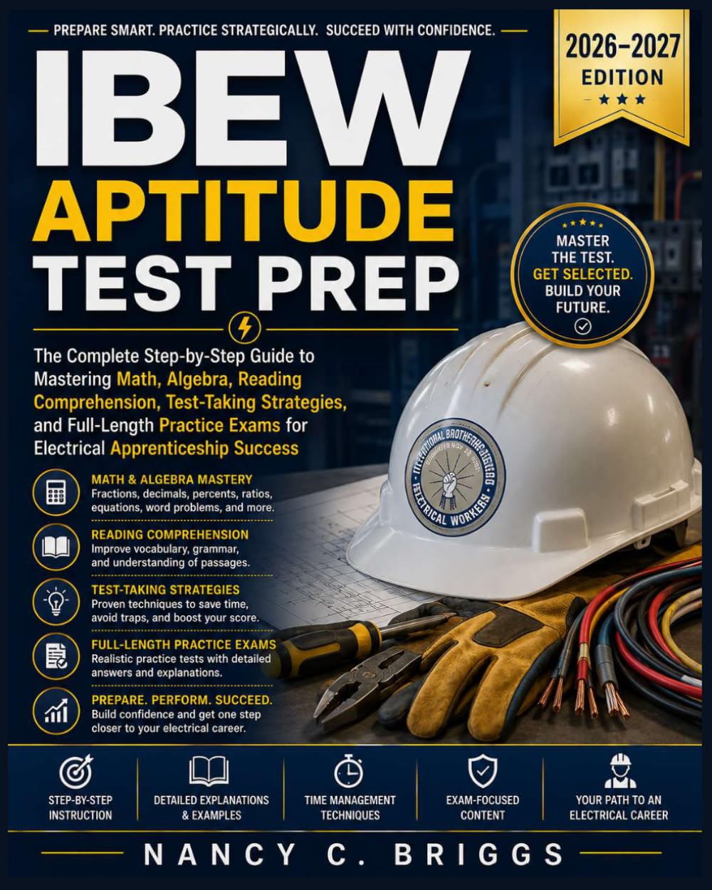 IBEW Aptitude Test Prep: The Complete Step-by-Step Guide to Mastering Math, Algebra, Reading Comprehension, Test-Taking Strategies, and Full-Length Practice Exams for Electrical Apprenticeship Success baixar o livro de graça