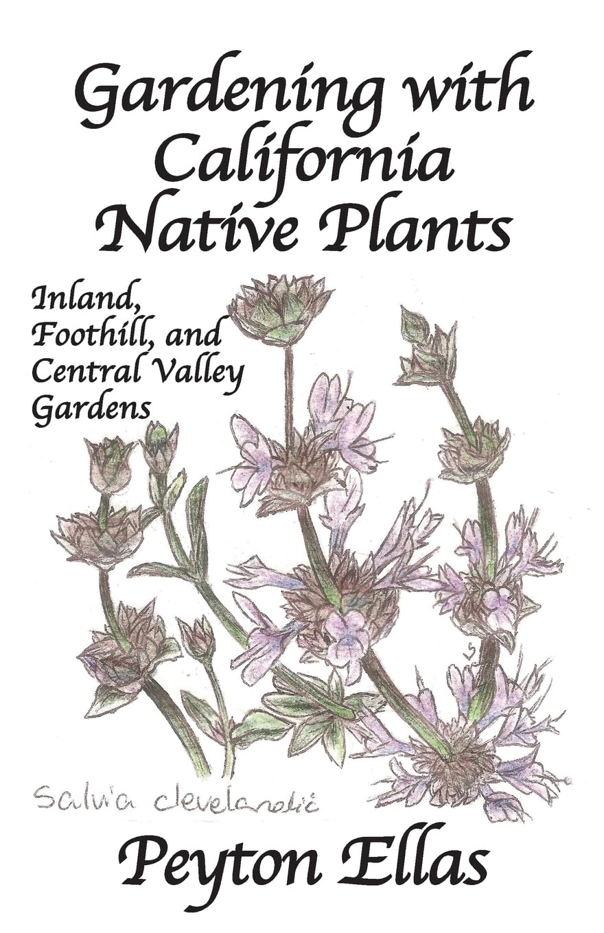 Gardening with California Native Plants: Inland, Foothill, and Central Valley Gardens baixar livro de graça