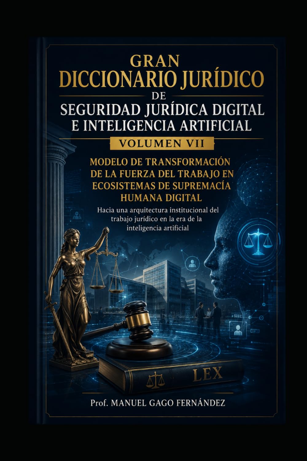 MODELO DE TRANSFORMACIÓN DE LA FUERZA DEL TRABAJO EN ECOSISTEMAS DE SUPREMACÍA HUMANA DIGITAL: Hacia una arquitectura institucional del trabajo... (CIVILIZACIÓN ALGORÍTMICA) (Spanish Edition) baixar o livro de graça