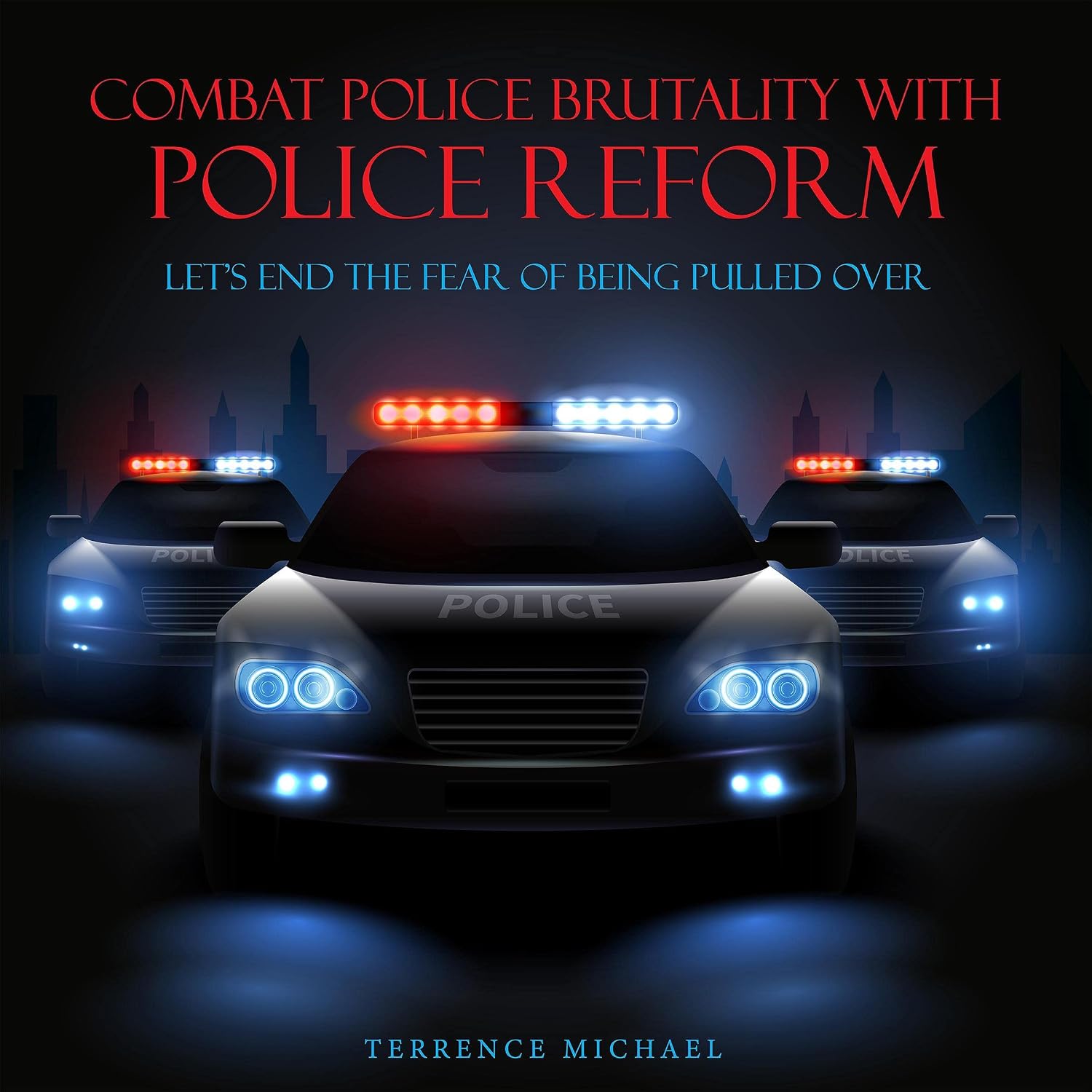 capítulo por capítulo baixar Combat Police Brutality with Police Reform: Let’s End the Fear of Being Pulled Over