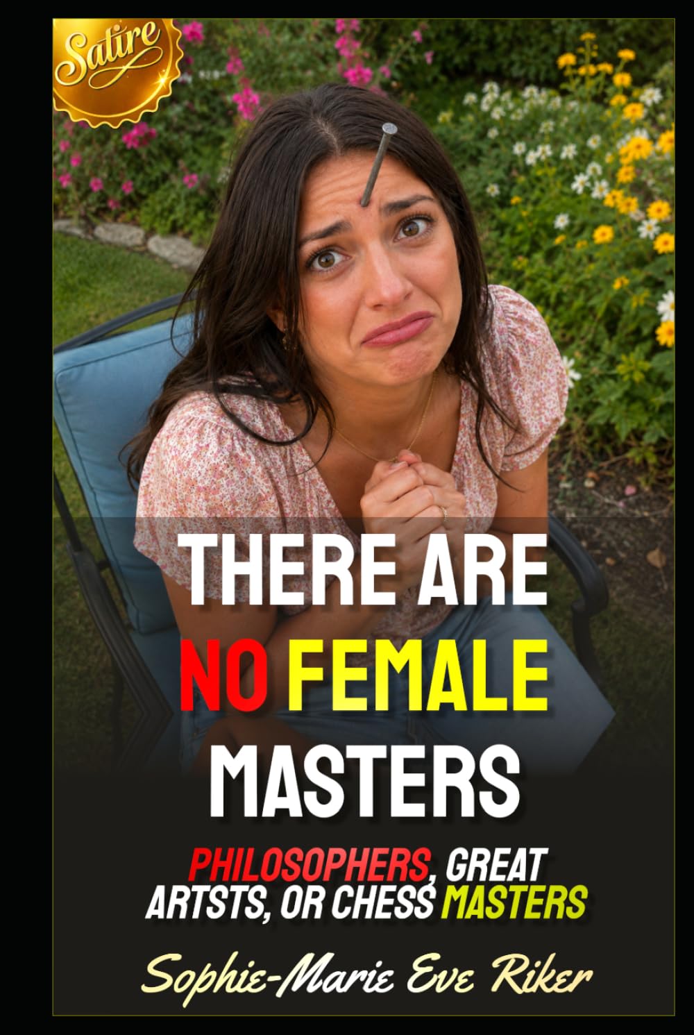 ler totalmente There Are No Female Masters: Philosophers, Great Artsts, Or Chess Masters (Redpilled Female Supremacy (satire))