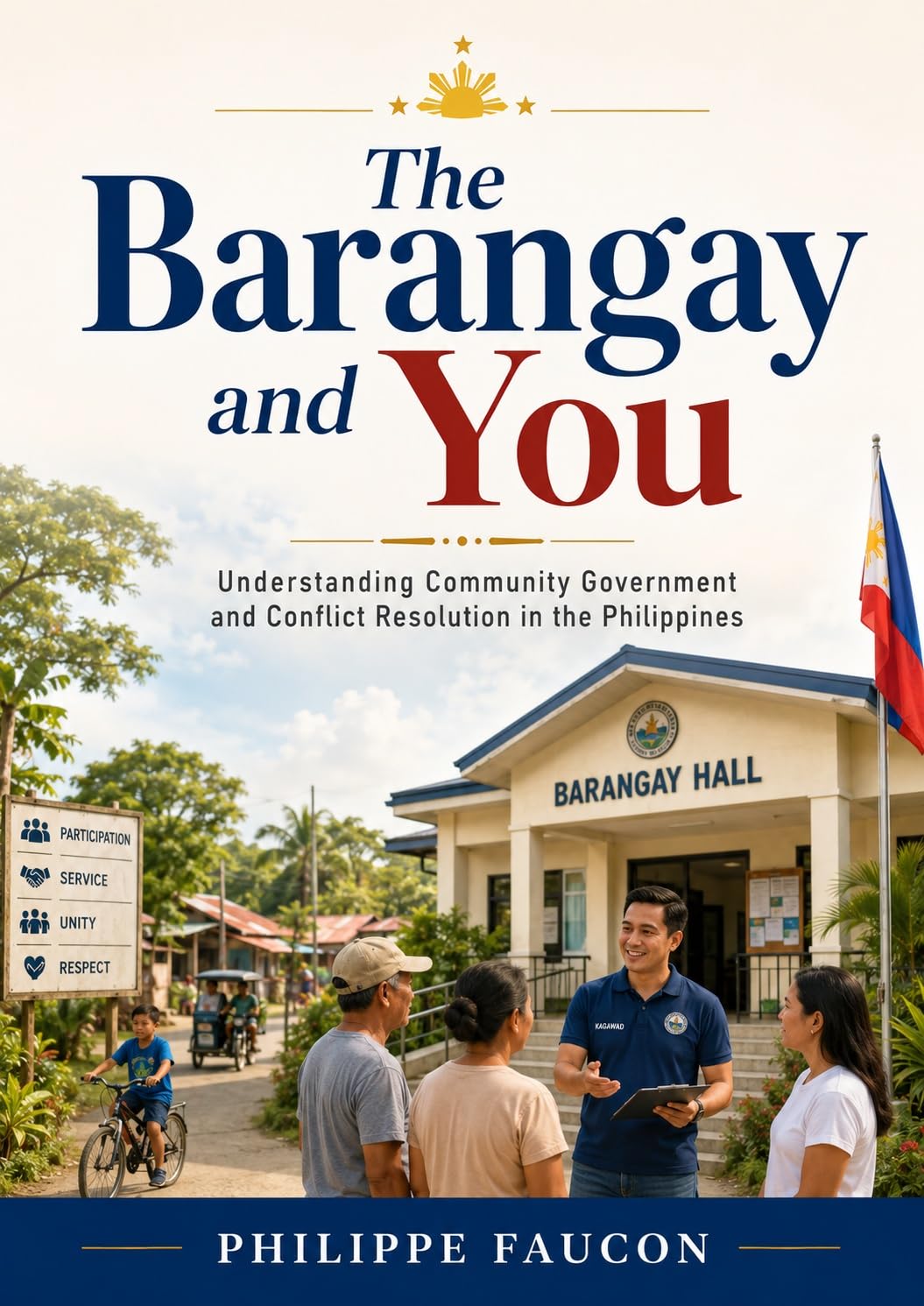 ler totalmente The Barangay and You: Community Government and Conflict Resolution in the Philippines (English Edition)
