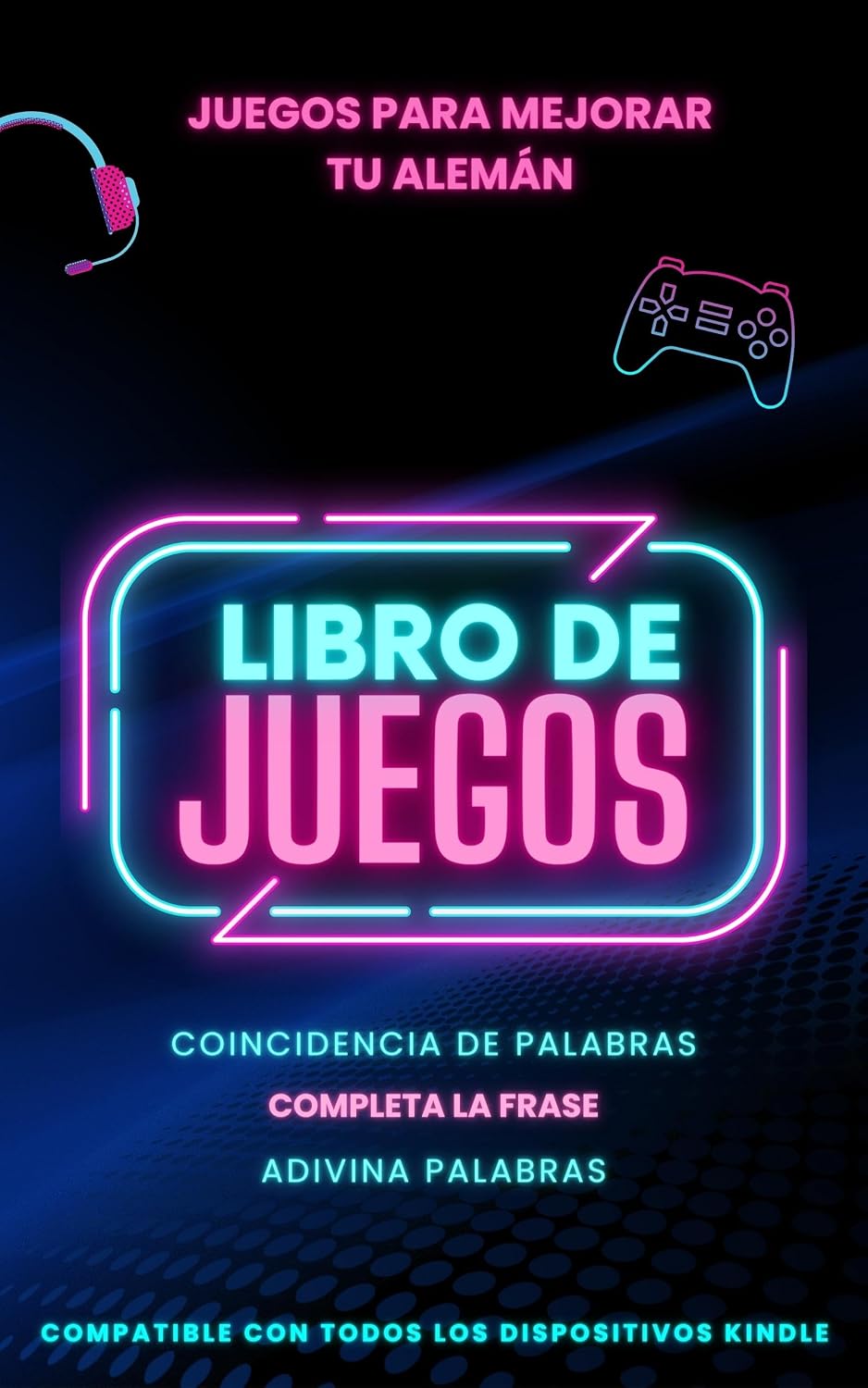 capítulo por capítulo baixar Juegos para mejorar tu alemán: Libro de juegos con 3 juegos incluidos y totalmente compatible con Kindle (serie alemana nº 6) (Spanish Edition)