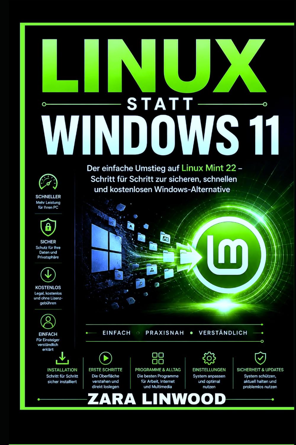 Linux Statt Windows 11: Der einfache Umstieg auf Linux Mint 22 - Schritt für Schritt zur sicheren, schnellen und kostenlosen Windows-Alternative baixar livro de graça