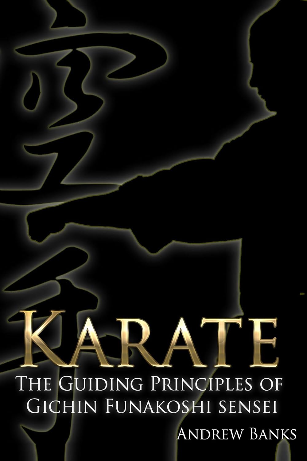 ler totalmente Karate: The Guiding Principles of Gichin Funakoshi sensei (English Edition)