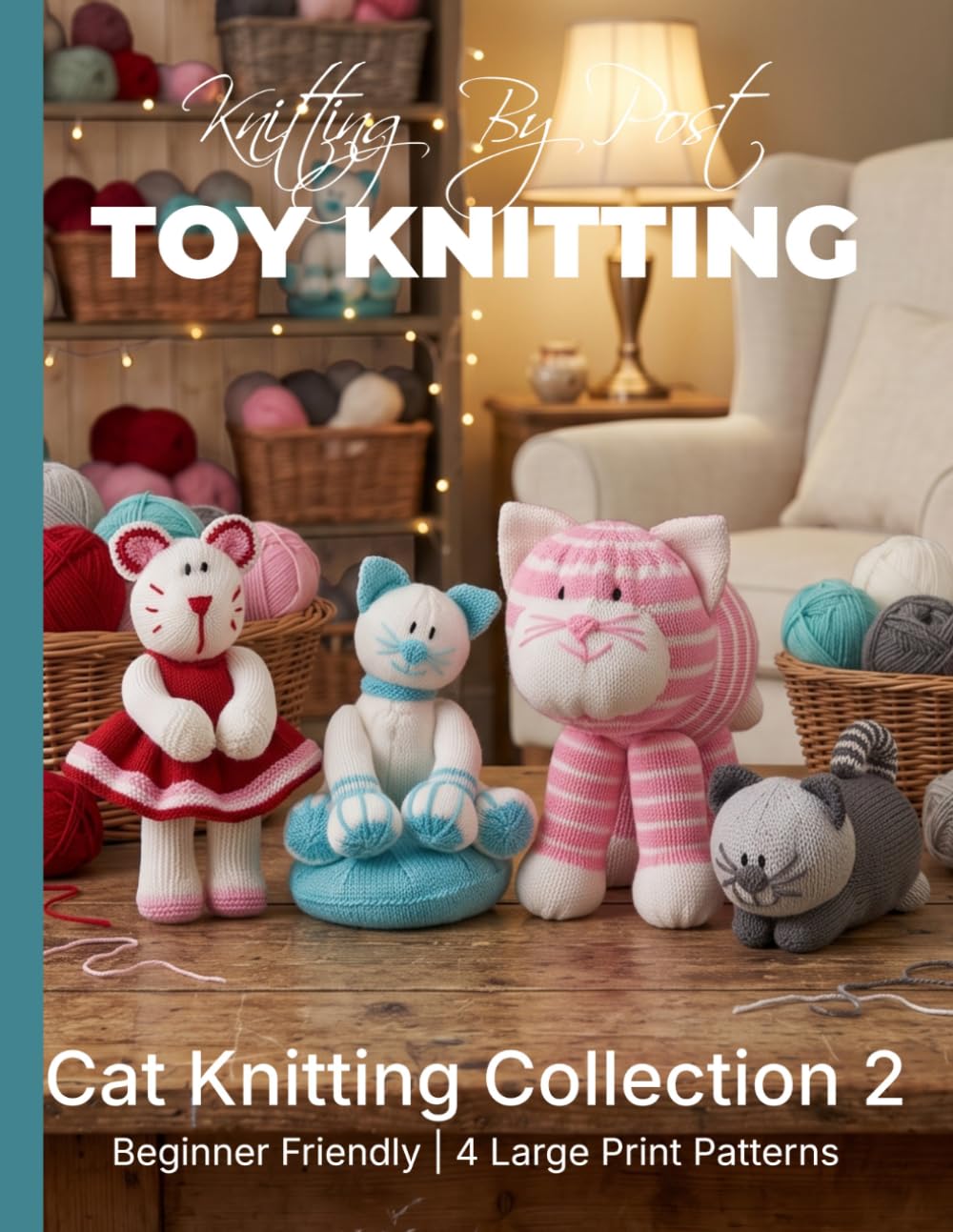 Knitting by Post: Cat Knitting Collection 2 – 4 Easy-to-Follow Large Print Toy Designs: Toy Knitting Patterns Large Print (LARGE PRINT Knitting by Post) baixar livro de graça