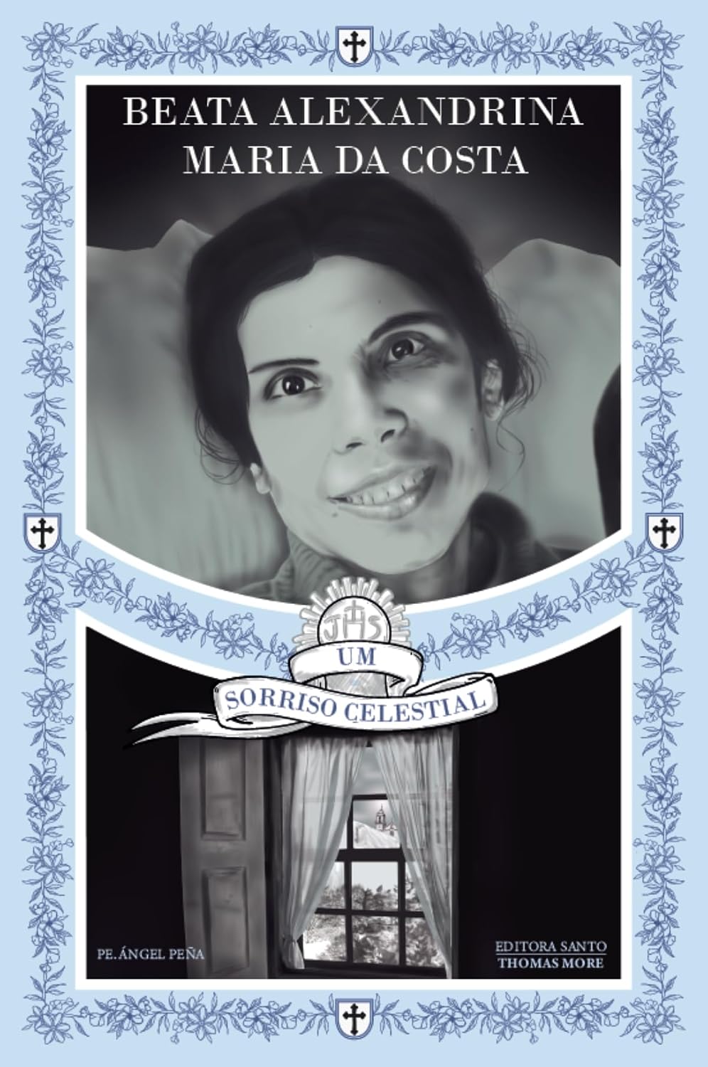 ler totalmente Beata Alexandrina Maria da Costa: Um sorriso celestial