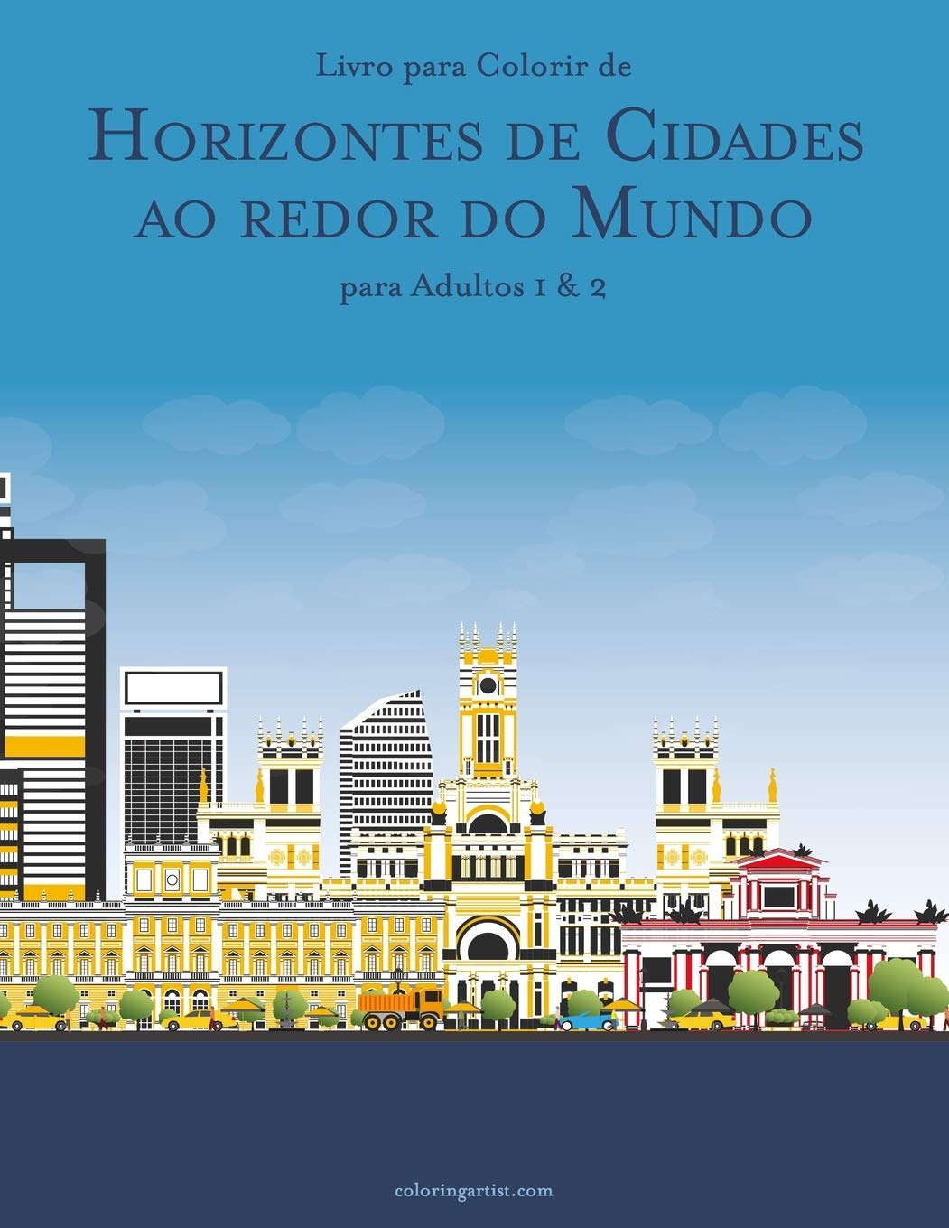 ler totalmente Livro para Colorir de Horizontes de Cidades ao redor do Mundo para Adultos 1 & 2