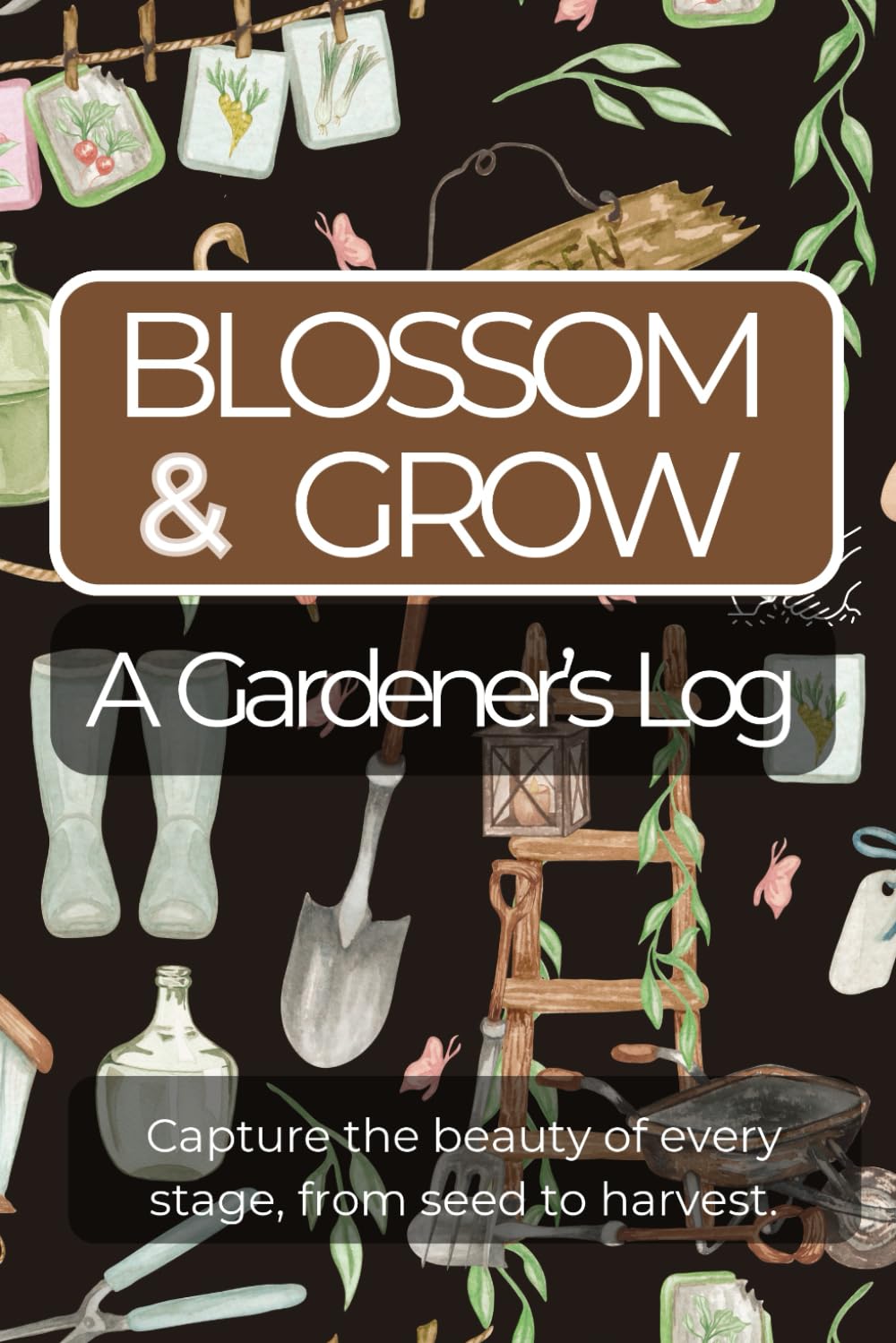 capítulo por capítulo baixar Blossom & Grow: A Gardener’s Log: A Practical Plant Tracking Journal for Planning, Growth, and Success