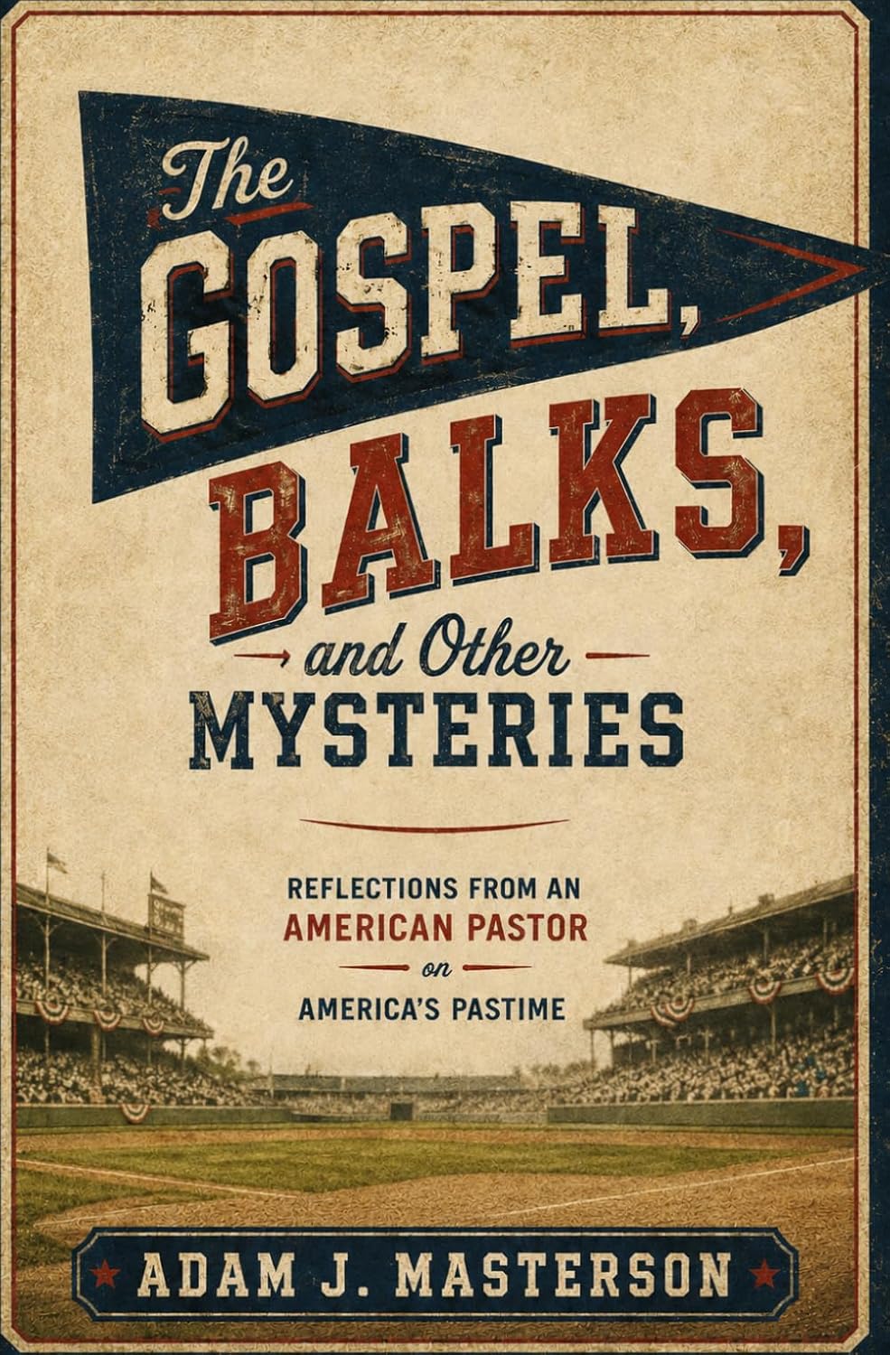 capítulo por capítulo baixar The Gospel, Balks, and Other Mysteries: Reflections from an American Pastor on America's Pastime