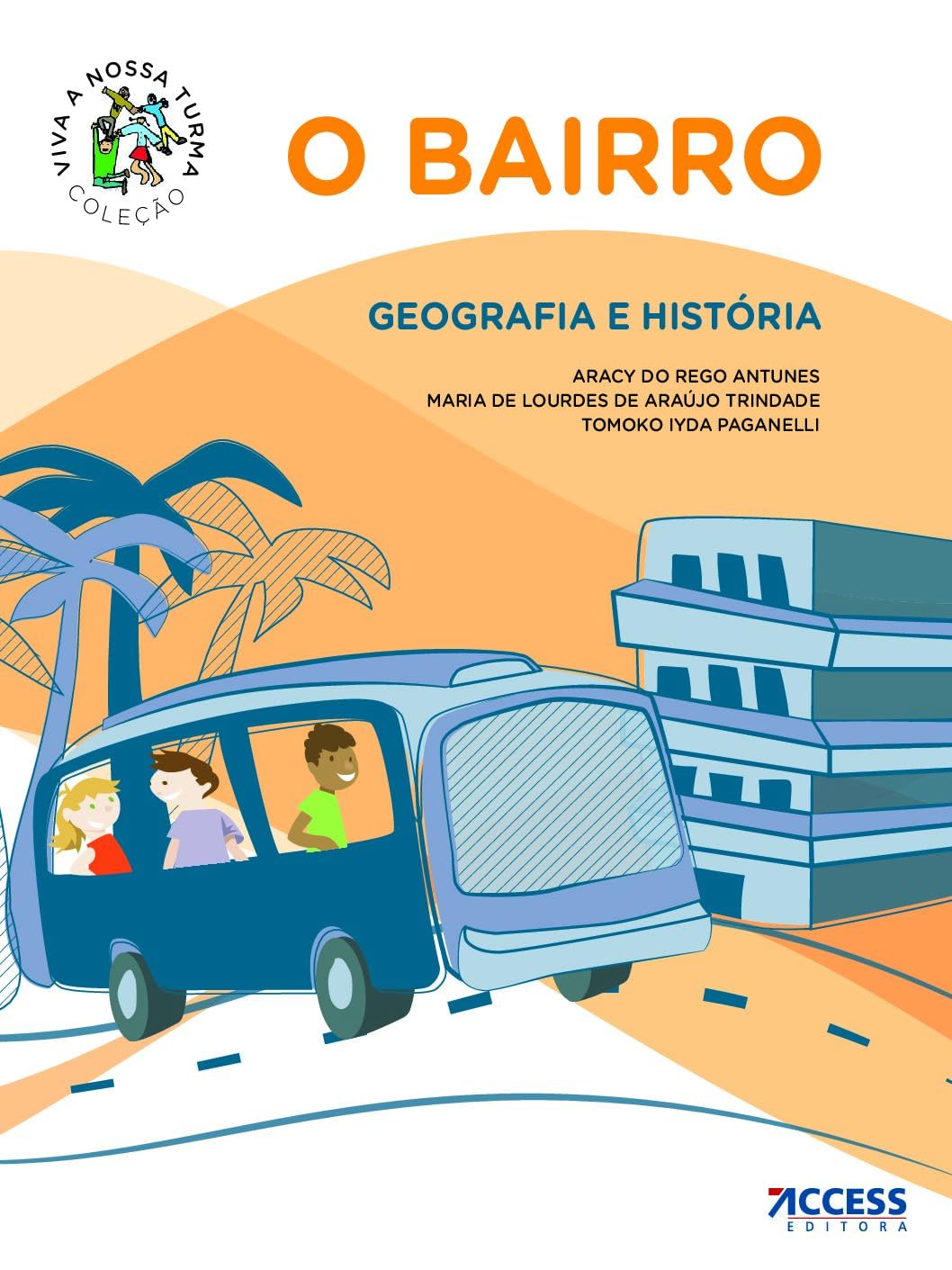 ler totalmente O Bairro - Coleção Viva a Nossa Turma