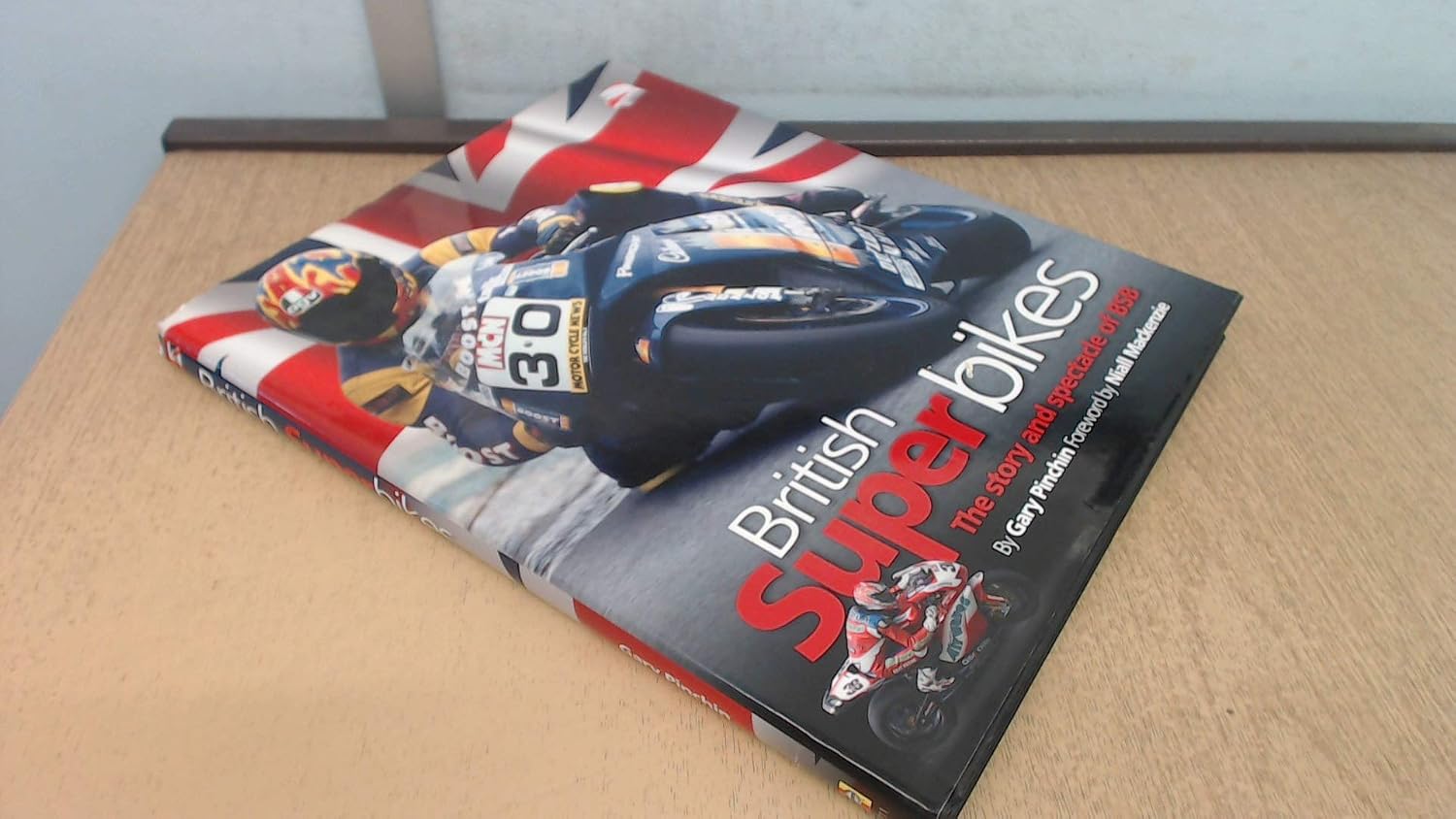 British Superbikes: The Story and Spectacle of Bsb