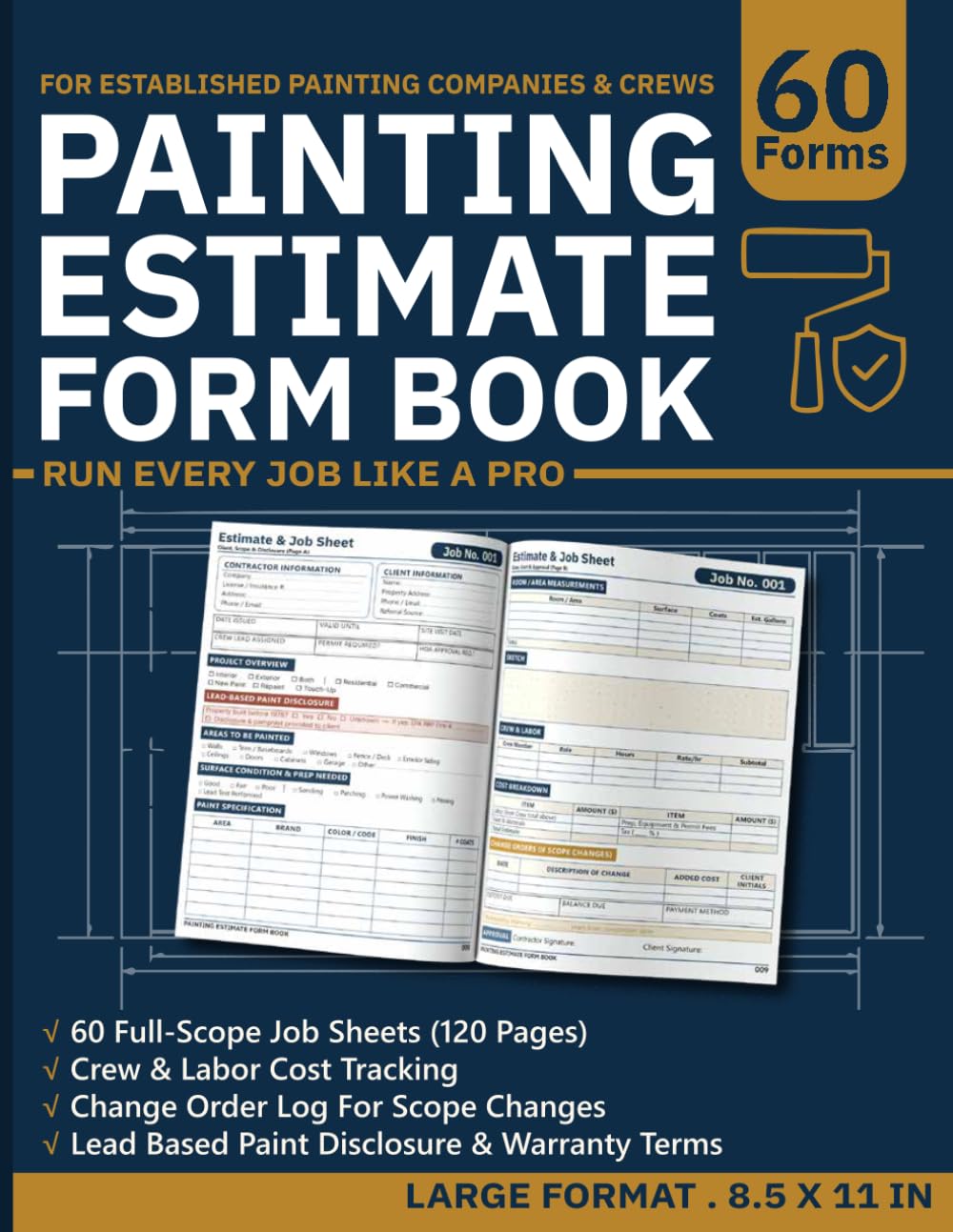 ler totalmente Painting Estimate Form Book: House Painter's Proposal and Costing Journal: Painting Contractor Proposal Forms, Crew Labor Tracking, Change Order Log &... Painting Companies and Crews | 60 Job Sheets
