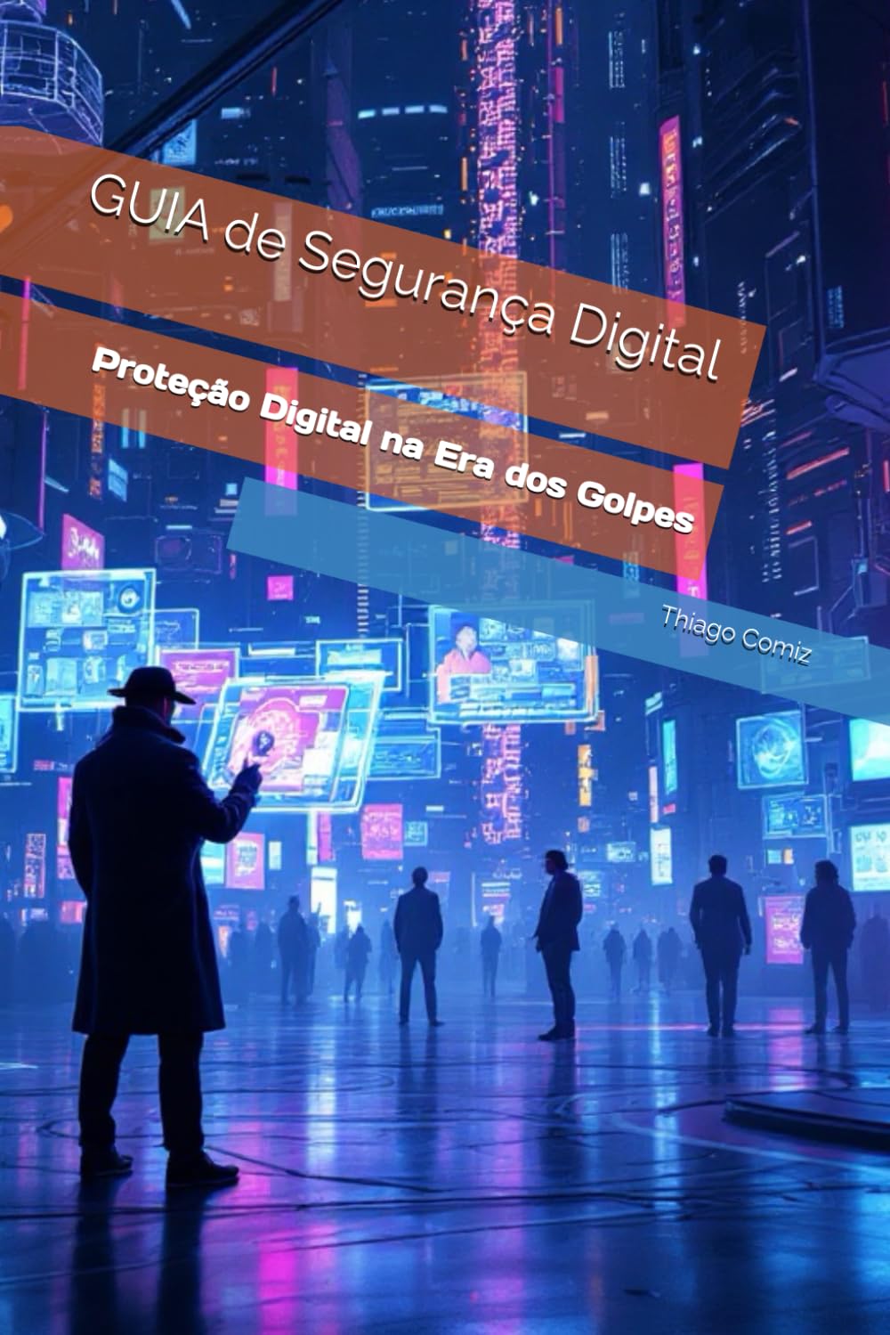 capítulo por capítulo baixar GUIA de Segurança Digital - Navegue seguro na internet: Proteção Digital na Era dos Golpes (Portuguese Edition)