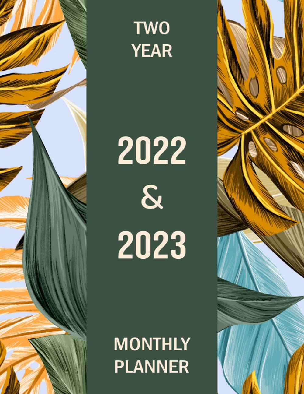 Two Year 2022-2023 Monthly Planner: Large Two Year Calendar Monthly Planner, January 2022 to December 2023, Tropical Leaves Cover baixar livro de graça