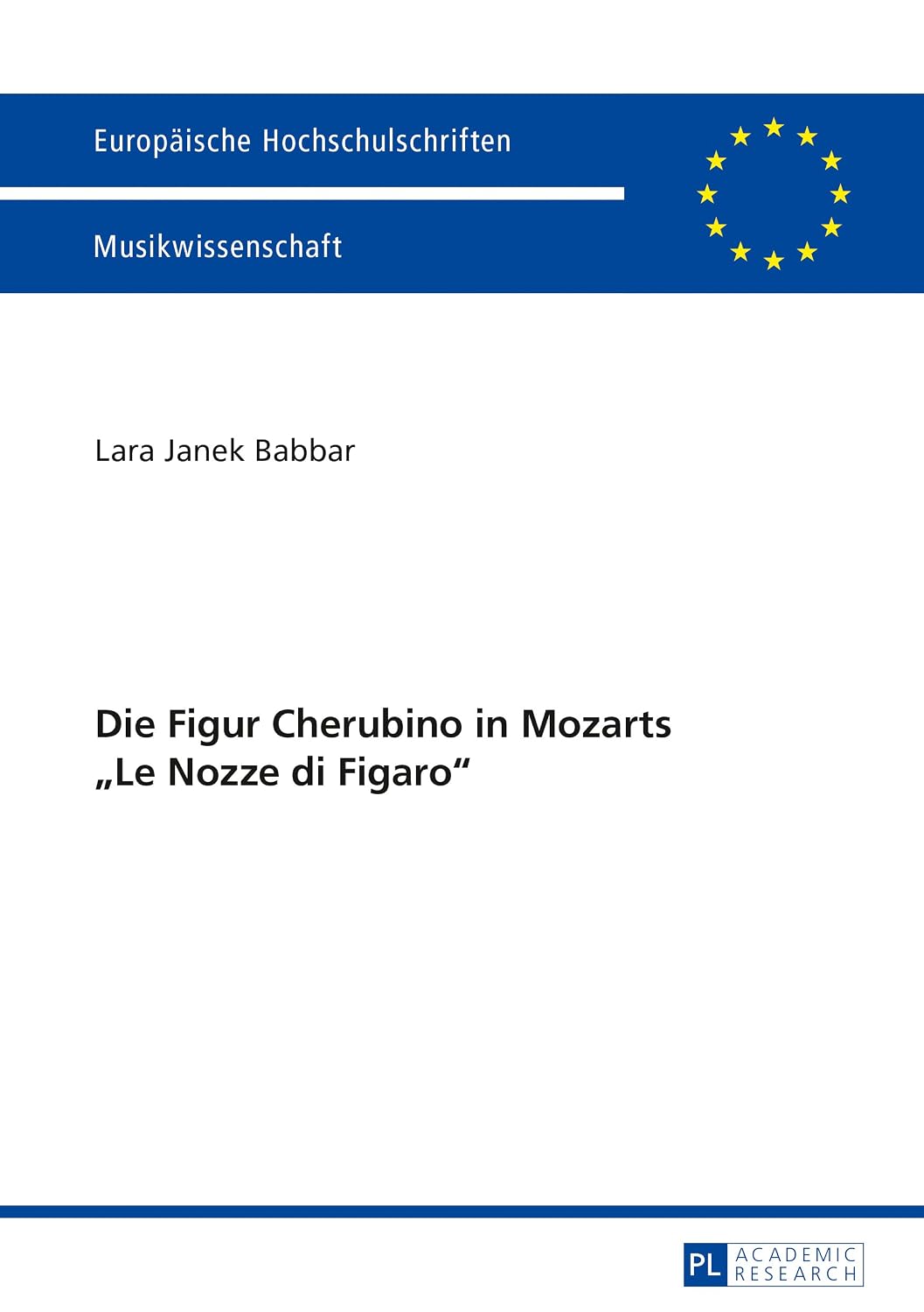 Die Figur Cherubino in Mozarts «Le Nozze di Figaro» (German Edition)