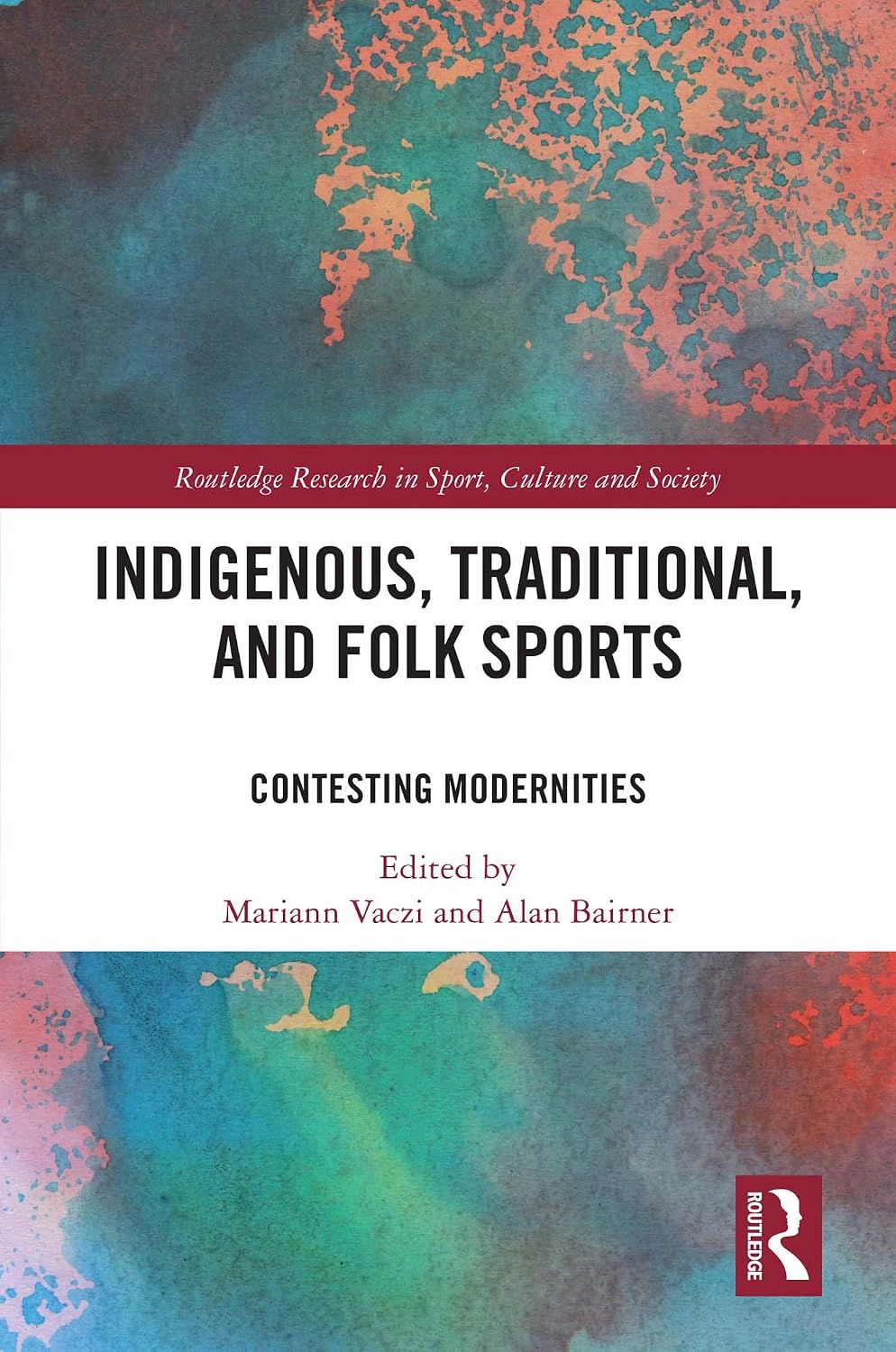 Indigenous, Traditional, and Folk Sports: Contesting Modernities (Routledge Research in Sport, Culture and Society) (English Edition) baixar livro de graça