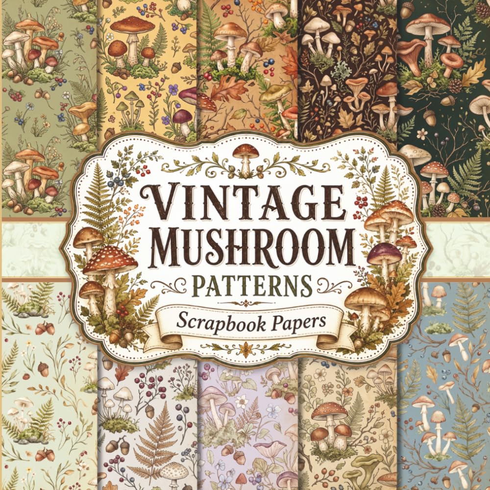 ler totalmente Vintage Mushroom Patterns Scrapbook Papers: Antique woodland-fungi collection for Junk Journaling, Card making, and Creative Crafts
