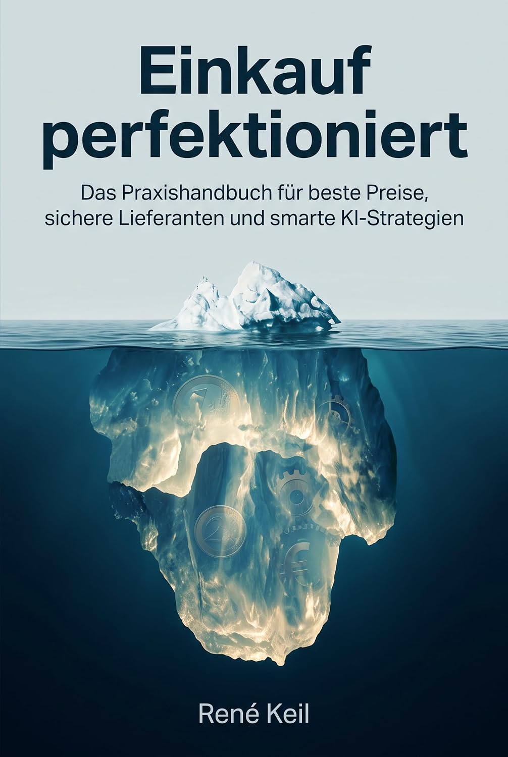 Einkauf perfektioniert: Das Praxishandbuch für beste Preise, sichere Lieferanten und smarte KI-Strategien (German Edition) baixar livro de graça