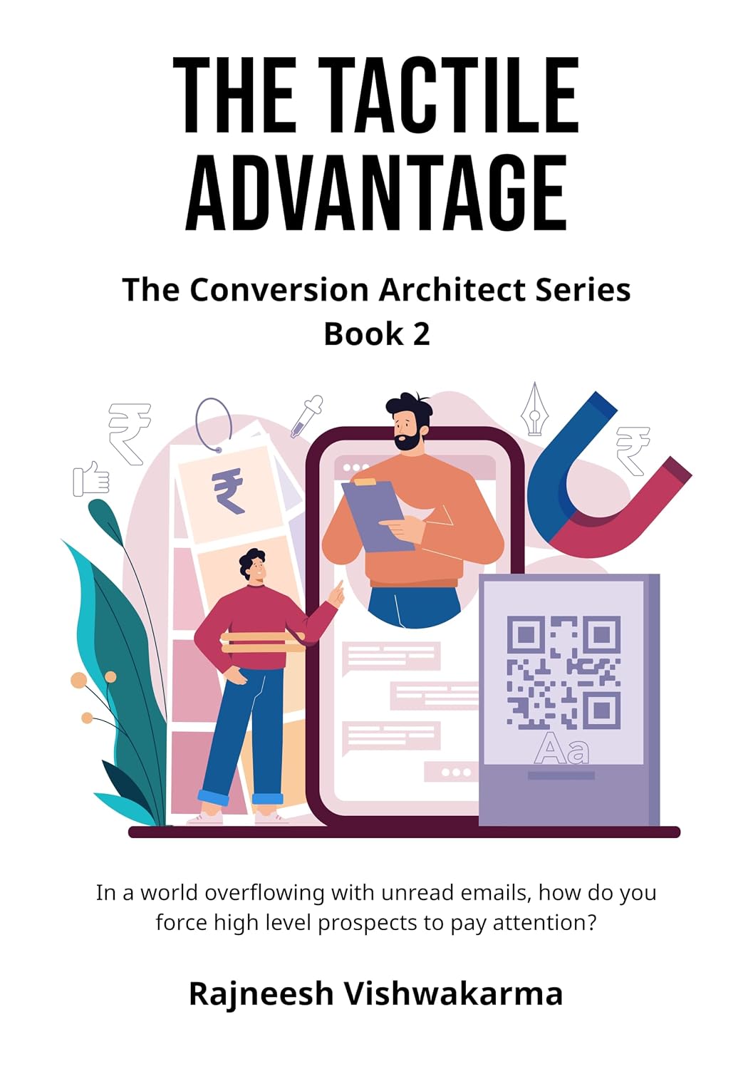 ler totalmente The Tactile Advantage: How to Use Physical Marketing to Bypass Digital Noise, Reach High Value B2B Buyers, and Build a Trackable Hybrid Sales Funnel (The... AND SCALE YOUR REVENUE)) (English Edition)