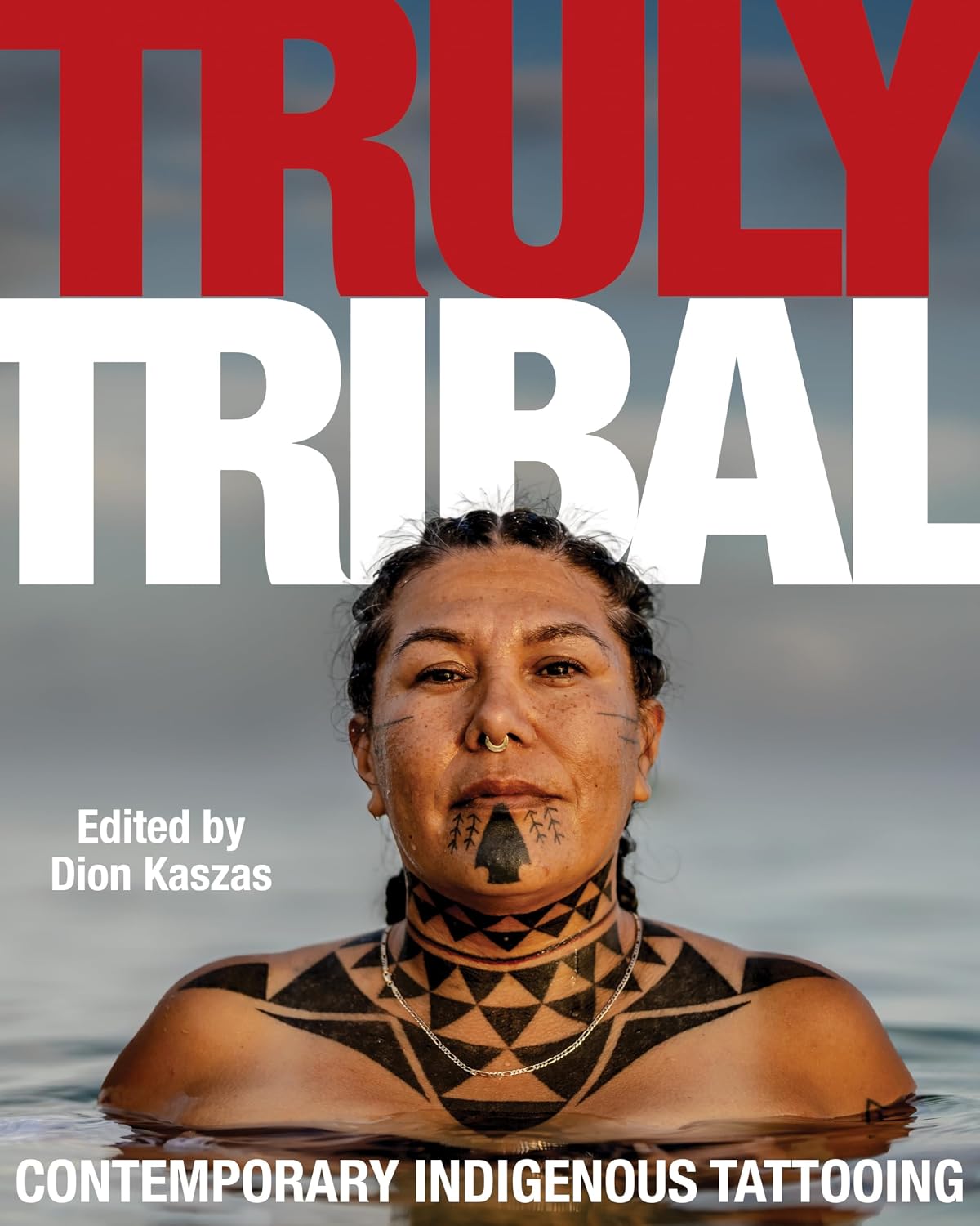 ler totalmente Truly Tribal: Contemporary Indigenous Tattooing (English Edition)