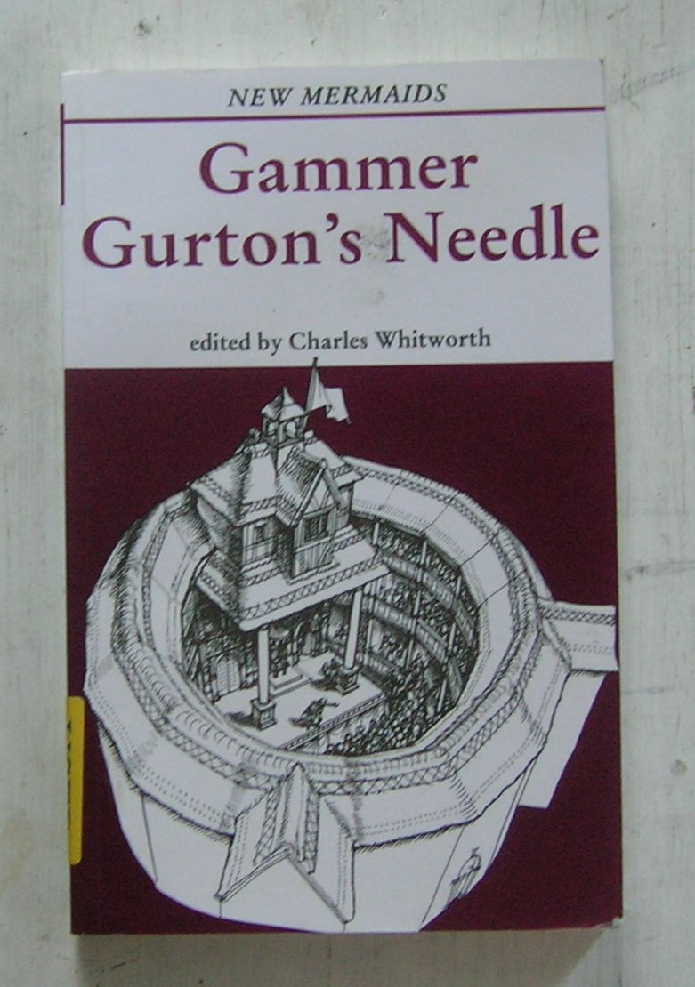 Gammer Gurton's Needle, Second Edition (New Mermaids)