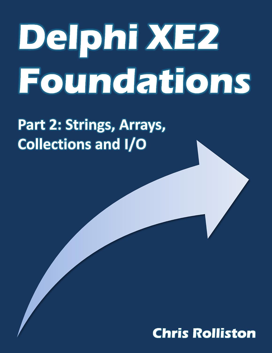 Delphi XE2 Foundations - Part 2 (English Edition) baixar livro de graça