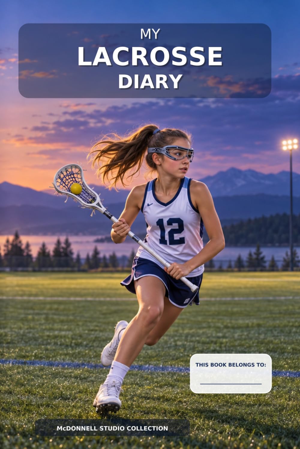 capítulo por capítulo baixar My Lacrosse Diary: An Inspiring Lacrosse Journal for Girls to Record Practices, Games, Goals, Progress, and Team Memories
