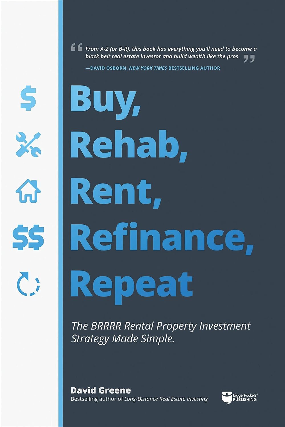 ler totalmente Buy, Rehab, Rent, Refinance, Repeat: The Brrrr Rental Property Investment Strategy Made Simple