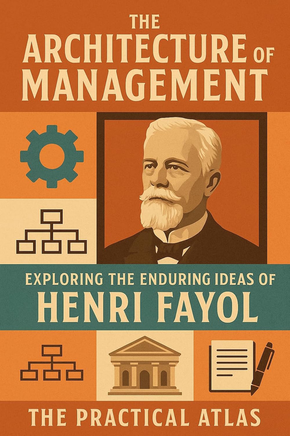 The Architecture of Management: Exploring the Enduring Ideas of Henri Fayol (Half Hour Help Business Series) (English Edition) baixar o livro de graça