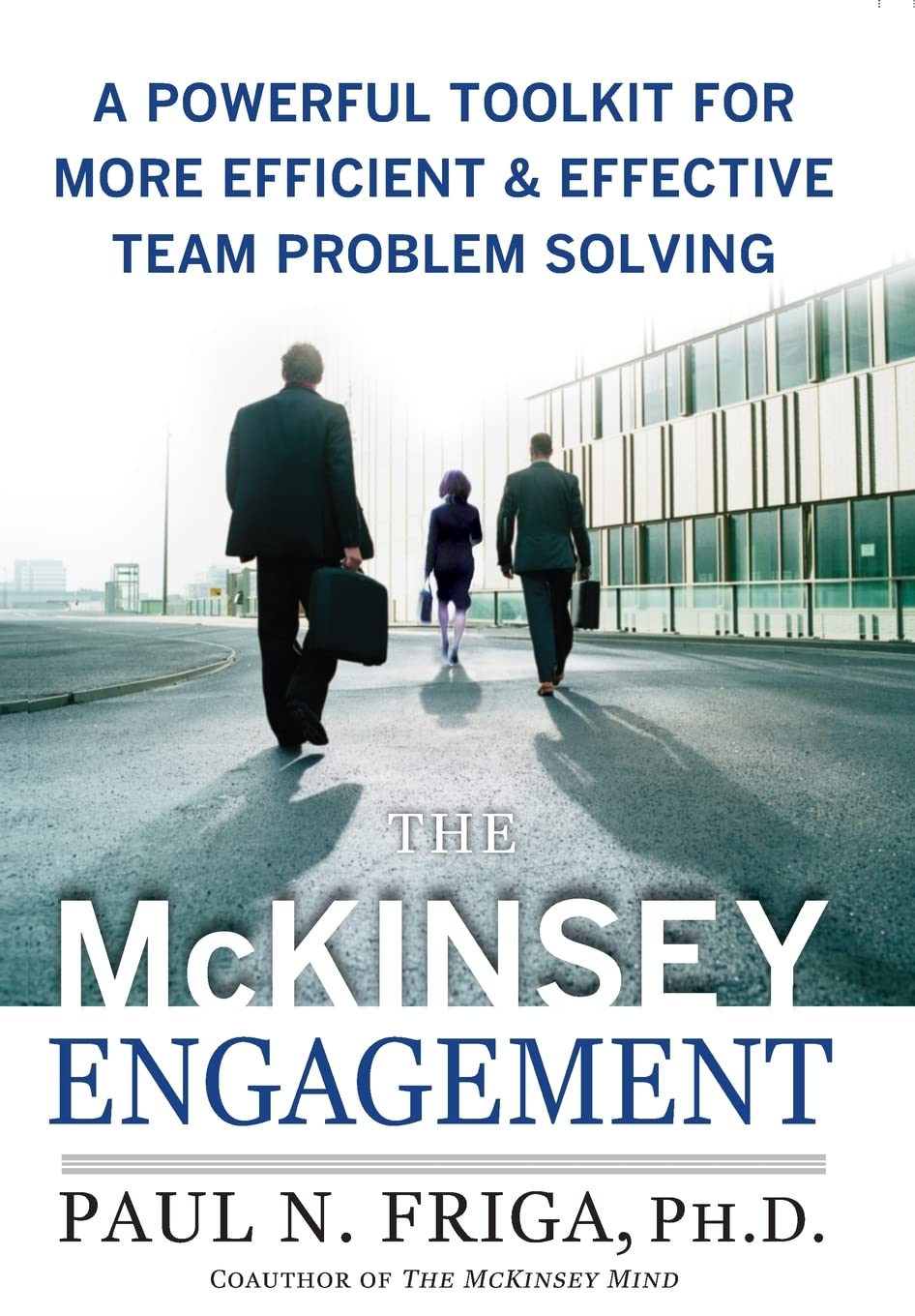 ler totalmente The McKinsey Engagement: A Powerful Toolkit For More Efficient and Effective Team Problem Solving