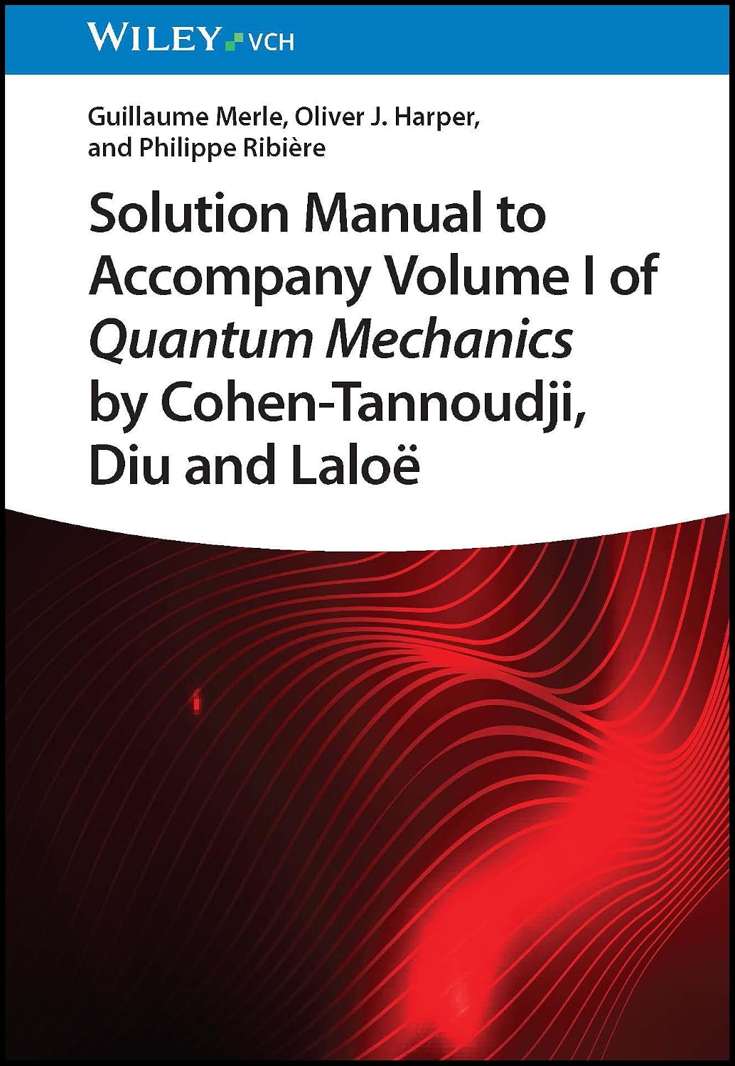 Solution Manual to Accompany Volume I of Quantum Mechanics by Cohen-Tannoudji, Diu and Lalo baixar livro de graça
