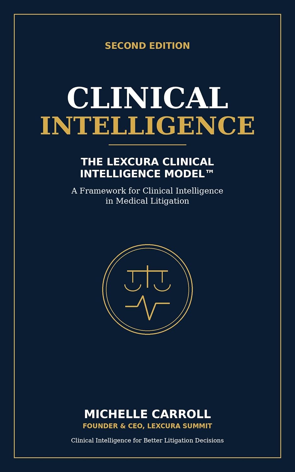 The Lexcura Clinical Intelligence Model™: A Framework for Clinical Intelligence in Medical Litigation (English Edition) baixar livro de graça