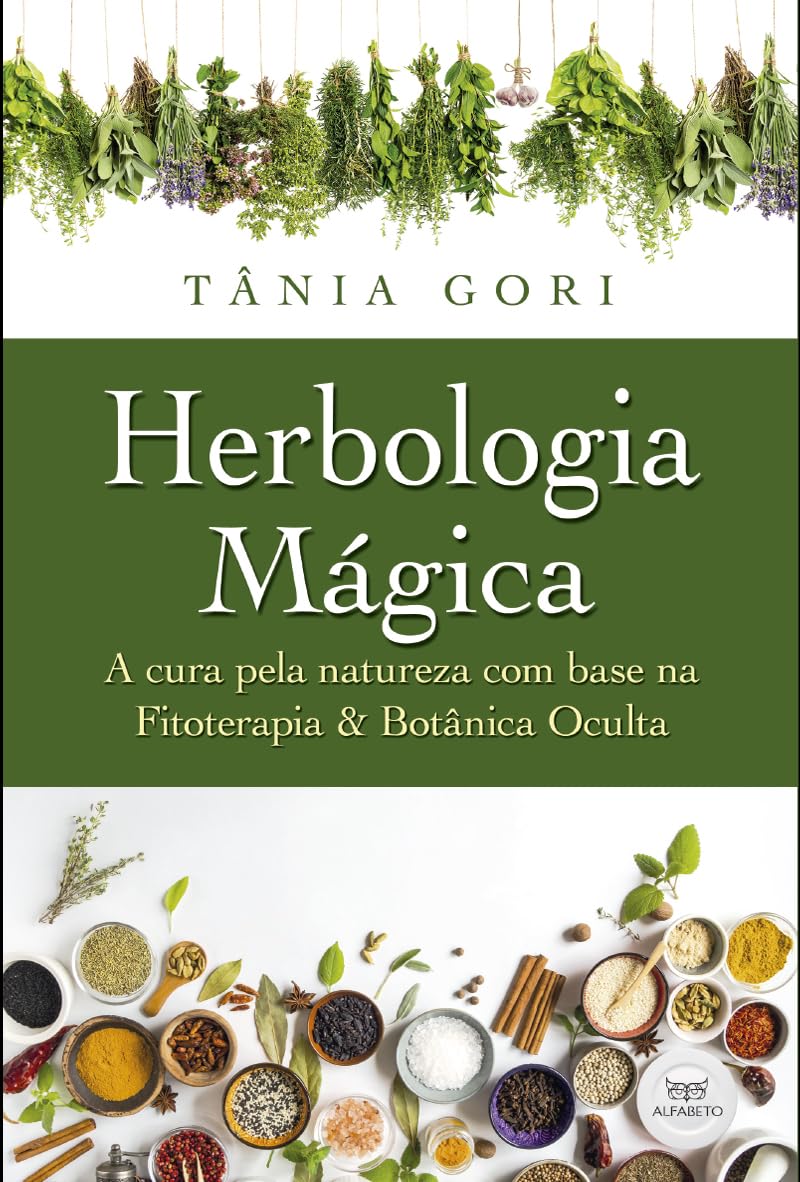 Herbologia mágica: a cura pela natureza com base na fitoterapia e na botânica oculta baixar o livro de graça