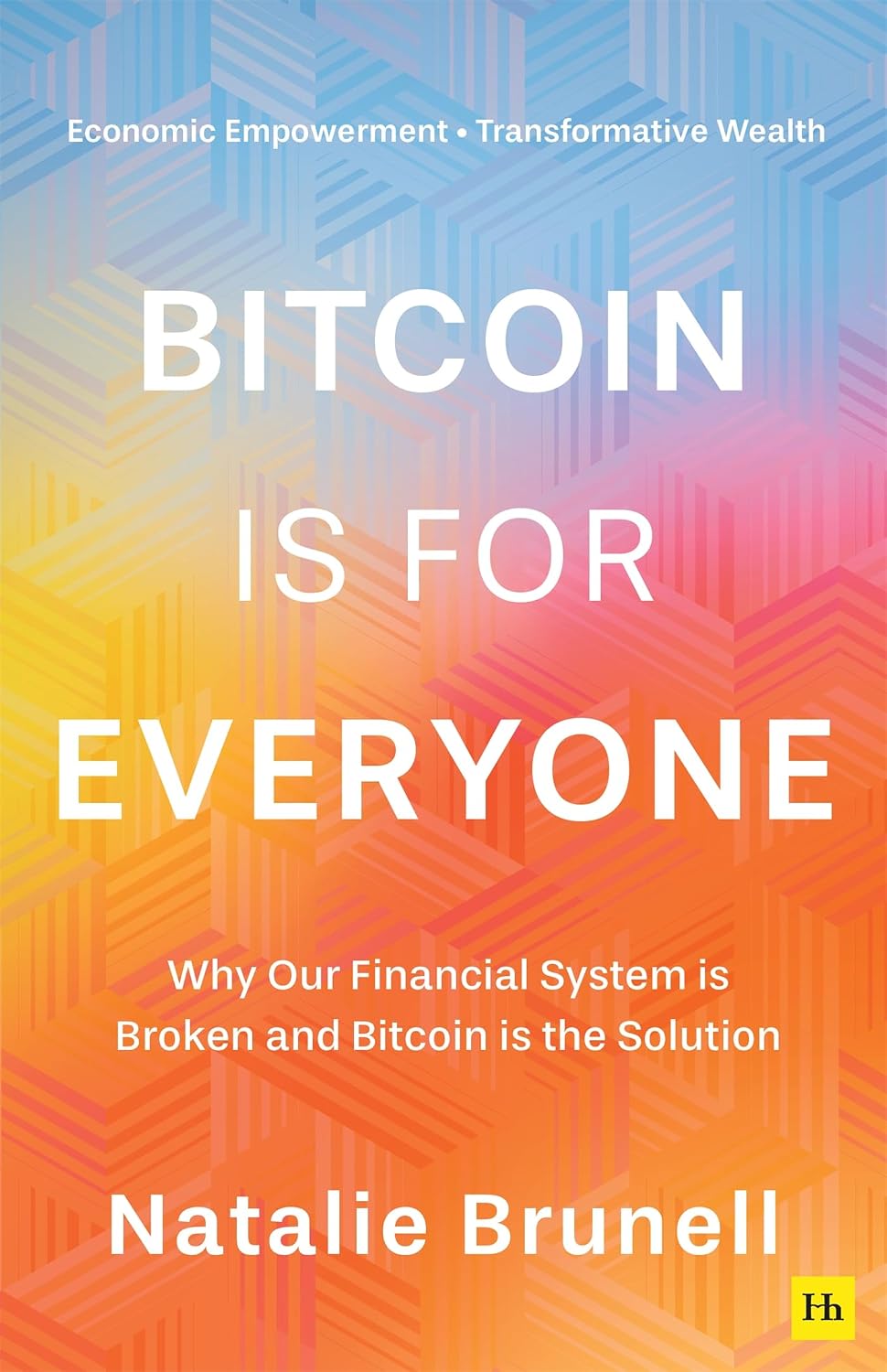 Bitcoin is for Everyone: Why our financial system is broken and Bitcoin is the solution (English Edition) baixar livro de graça