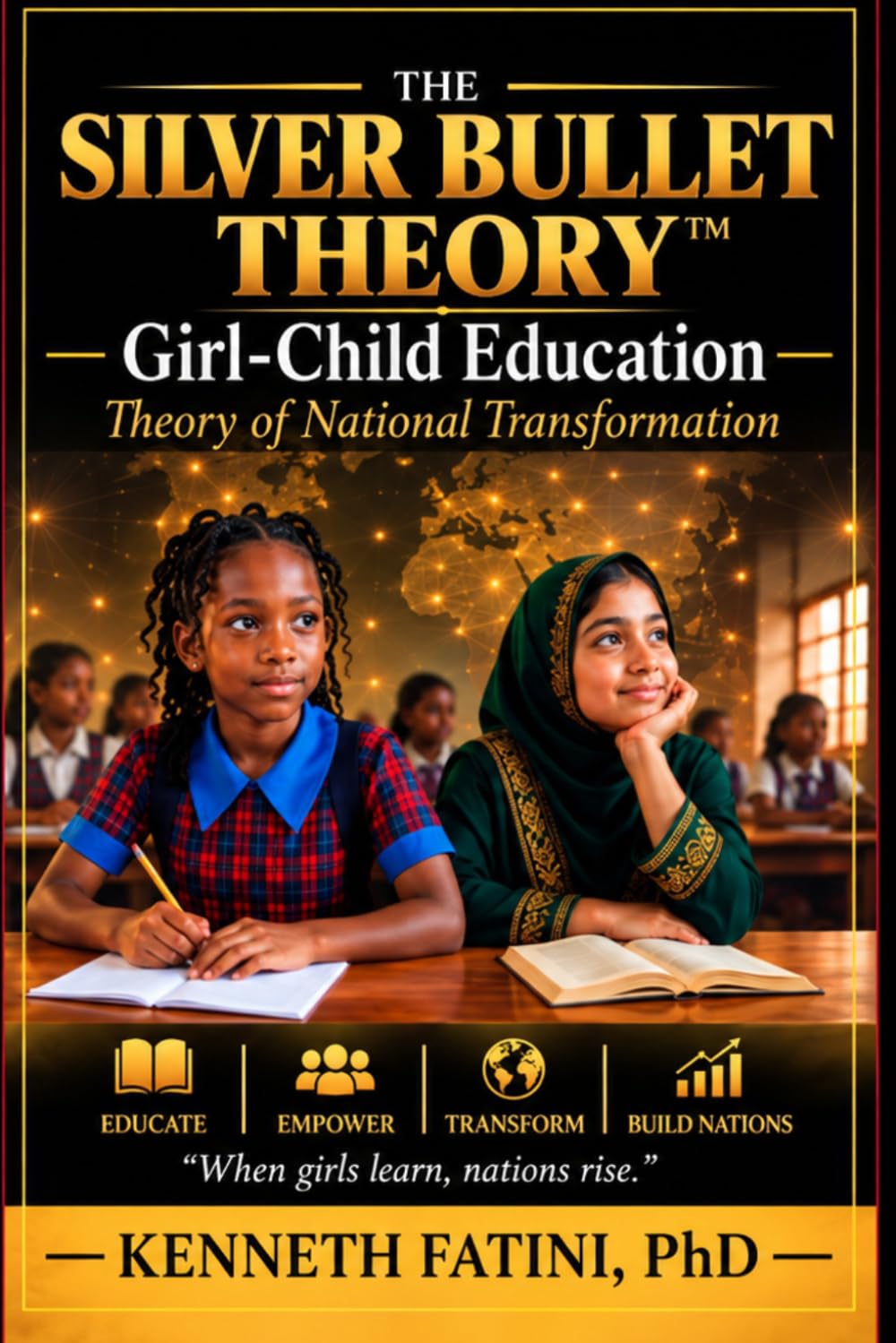 ler totalmente The Silver Bullet Theory™: Girl-Child Education: A Theory of National Transformation
