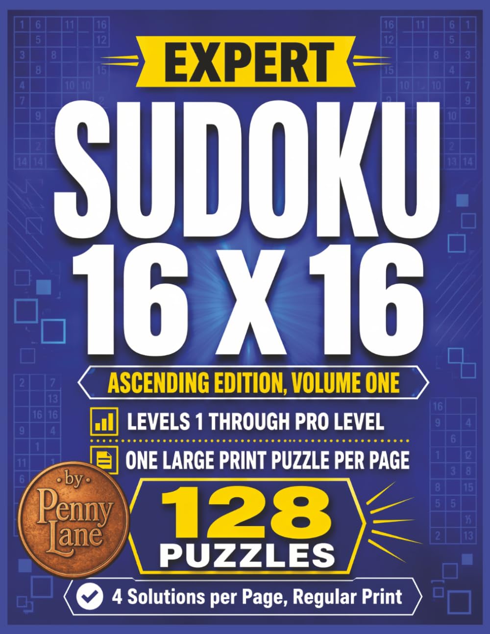 ler totalmente Expert Sudoku 16 X 16, Ascending Edition, Volume One: 128 Large Print Puzzles from Easy to Pro Level | Solutions Included (Expert Sudoku 16x16: The Complete 15-Volume Collection)