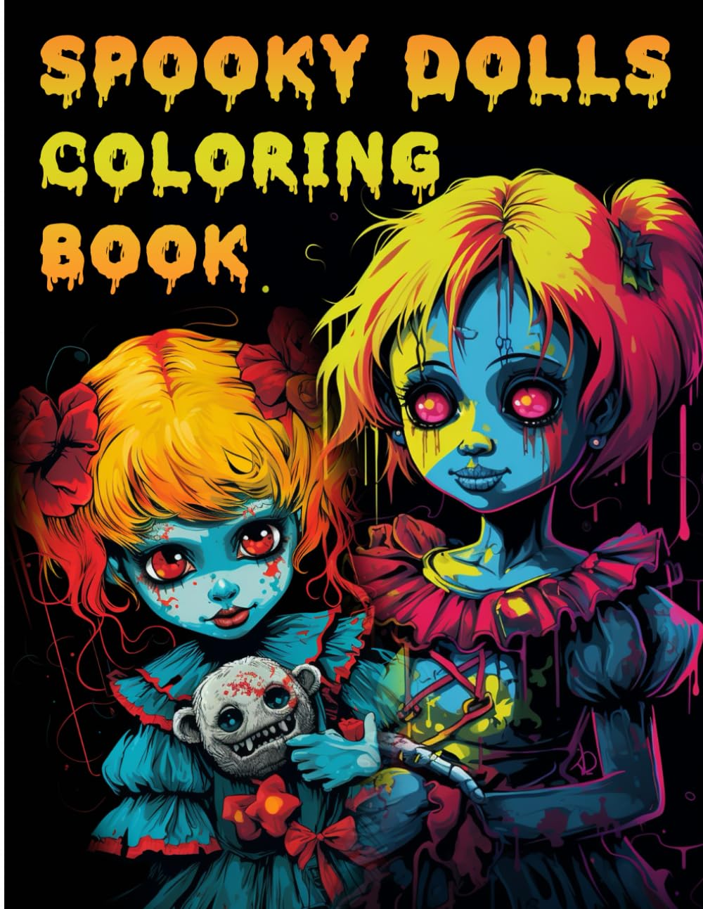 Spooky Dolls Coloring Book: Scary and Creepy Coloring Adventure with Horrifying Illustrations, Great for Stress Relief and Relaxation (Spooky and Creepy Halloween Collection | Holiday Special) baixar livro de graça