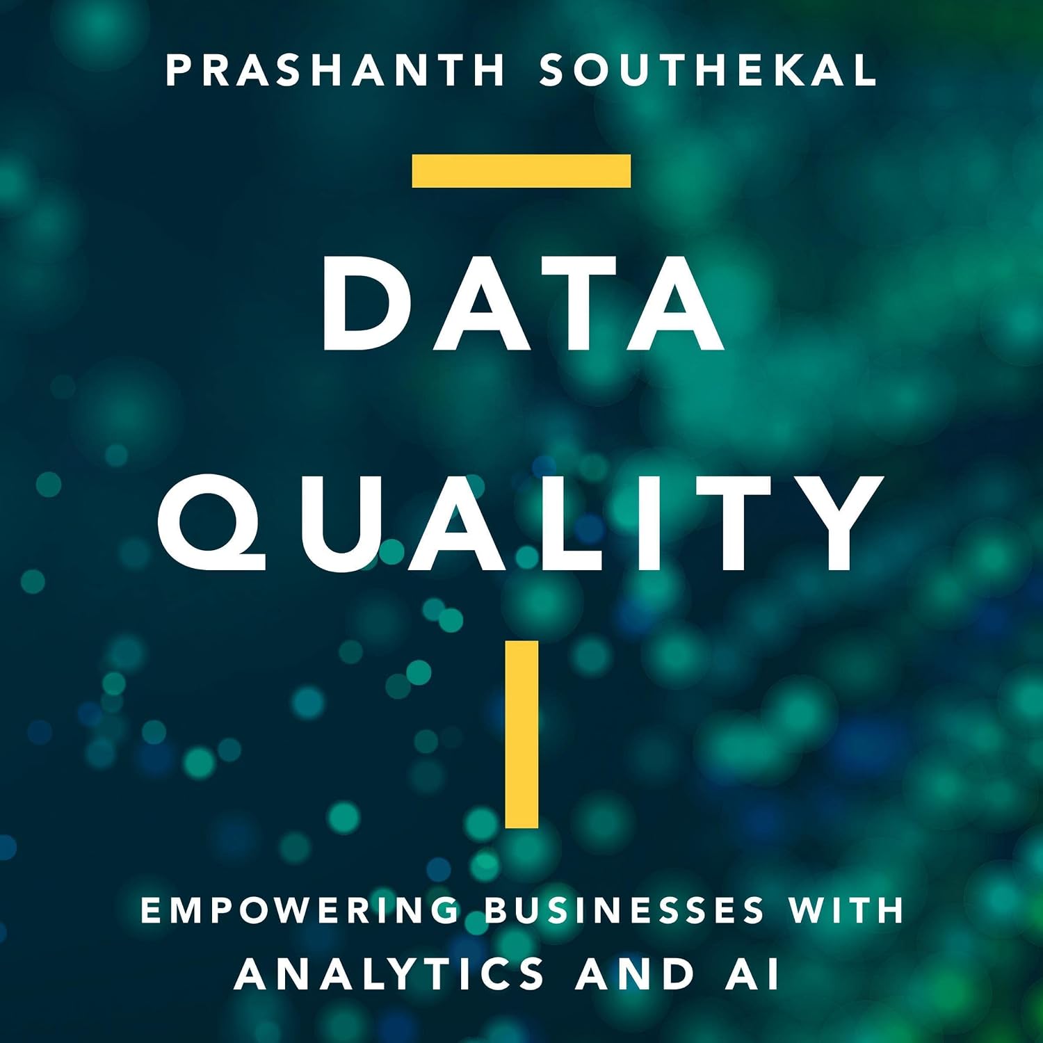 ler totalmente Data Quality: Empowering Businesses with Analytics and AI