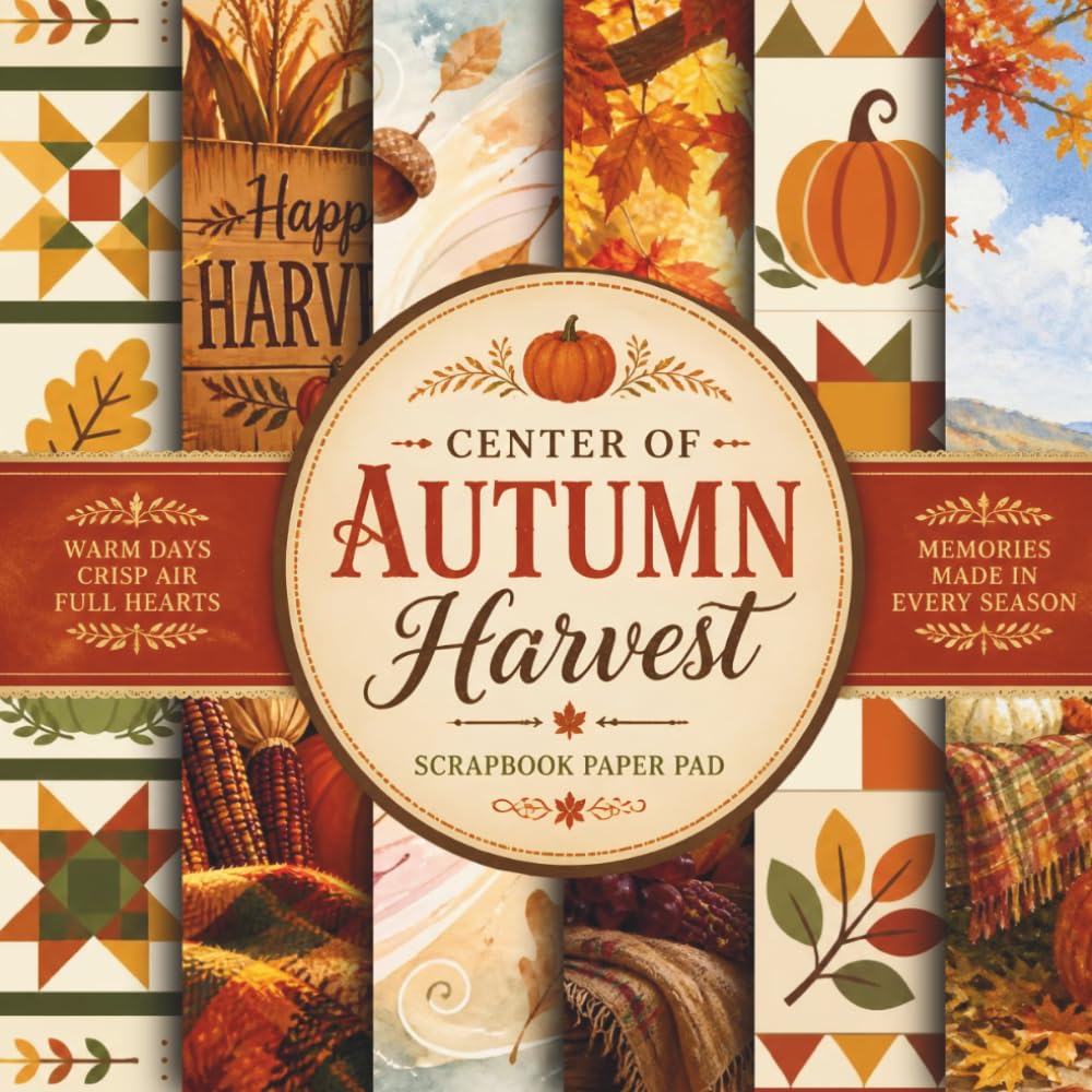 capítulo por capítulo baixar Center of an Autumn Harvest Scrapbook Paper Pad: Rustic Fall Scrapbook Paper for Crafts & Journals: Cozy Harvest Patterns, Pumpkins, Sunflowers, Leaves & Farmhouse Designs