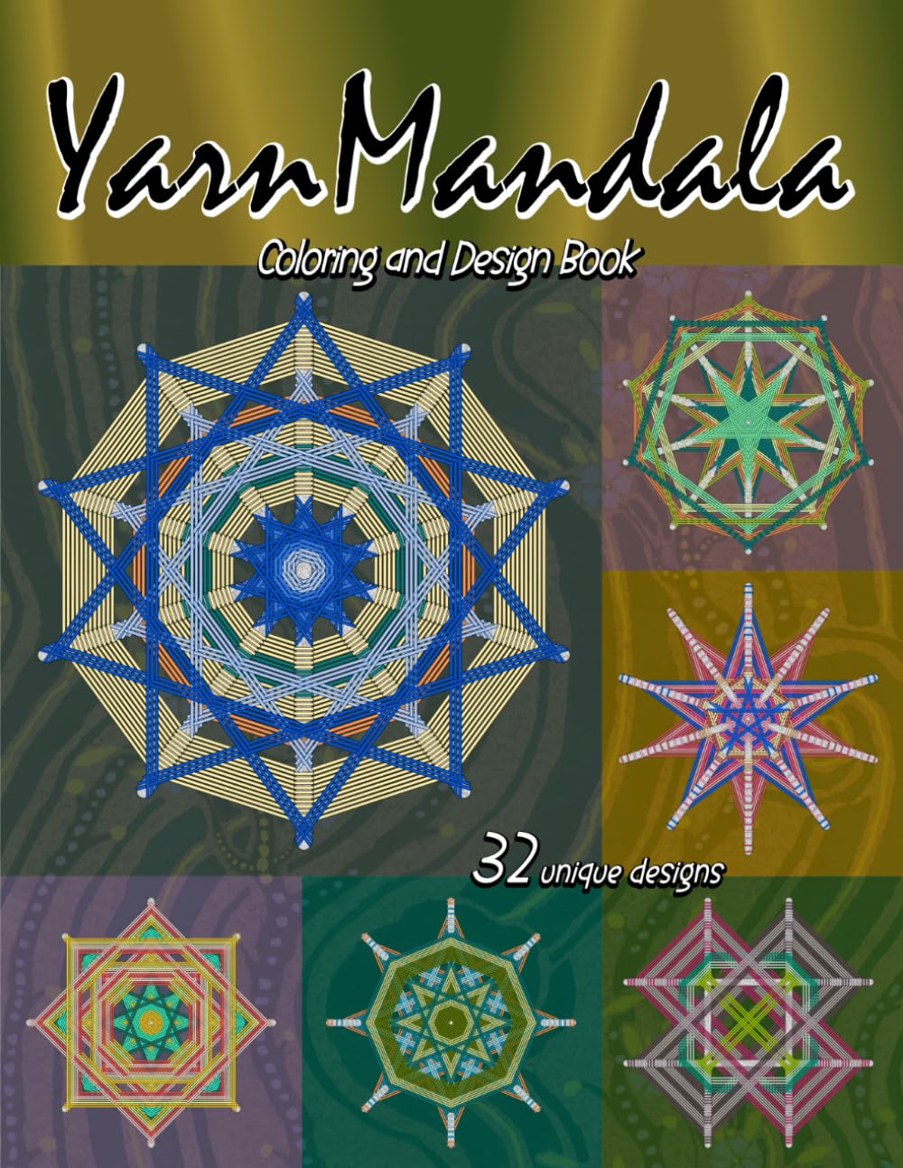 Yarn Mandala, adult coloring and design book: Woven art and craft of 32 beautiful thread cross patterns for relaxation, meditation, and mindfulness baixar livro de graça